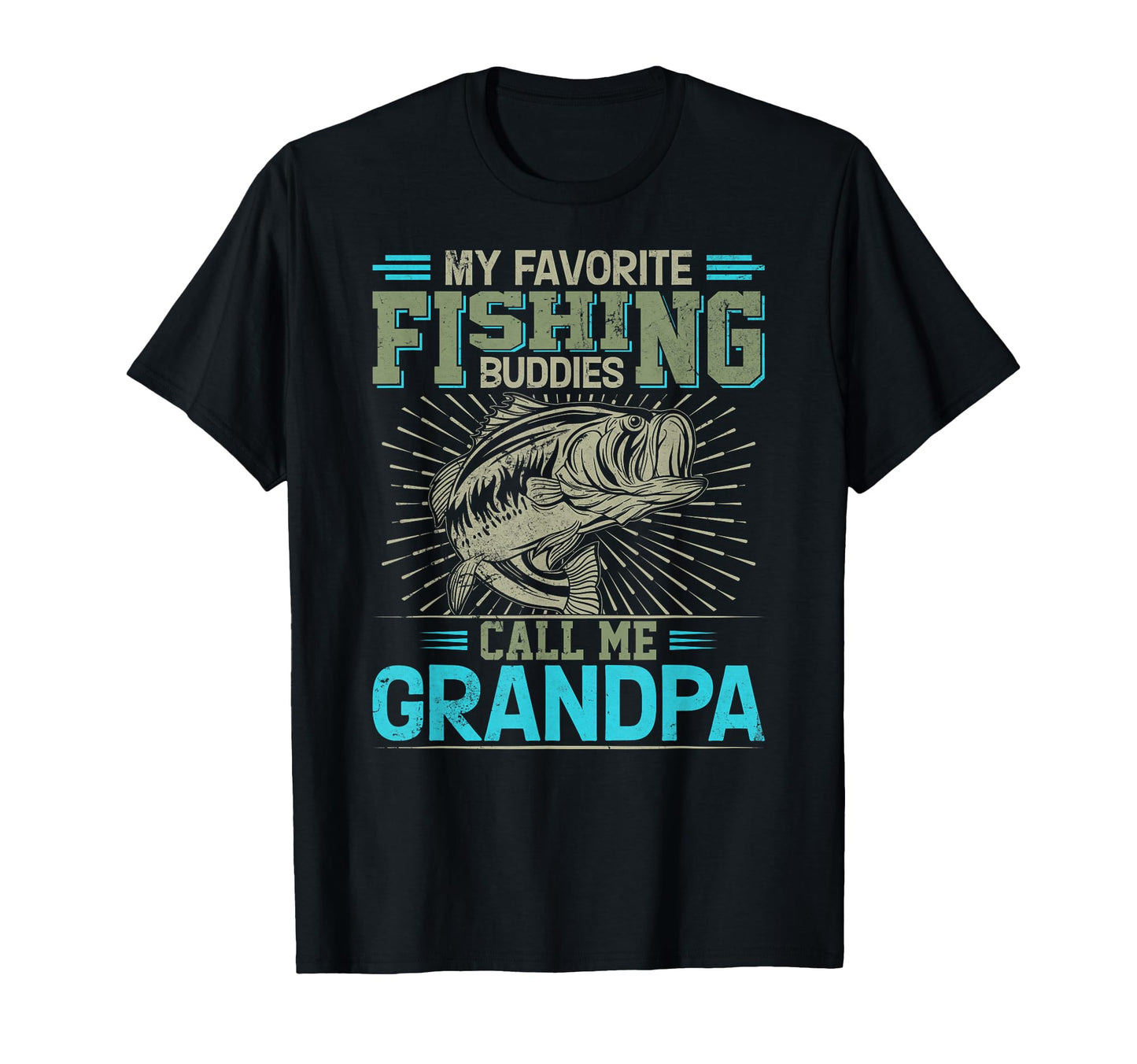 My Favorite Fishing Buddies Call Me T-Shirt - Aesthetic Graphic Men Women - T-Shirt, Sweatshirt, Hoodie