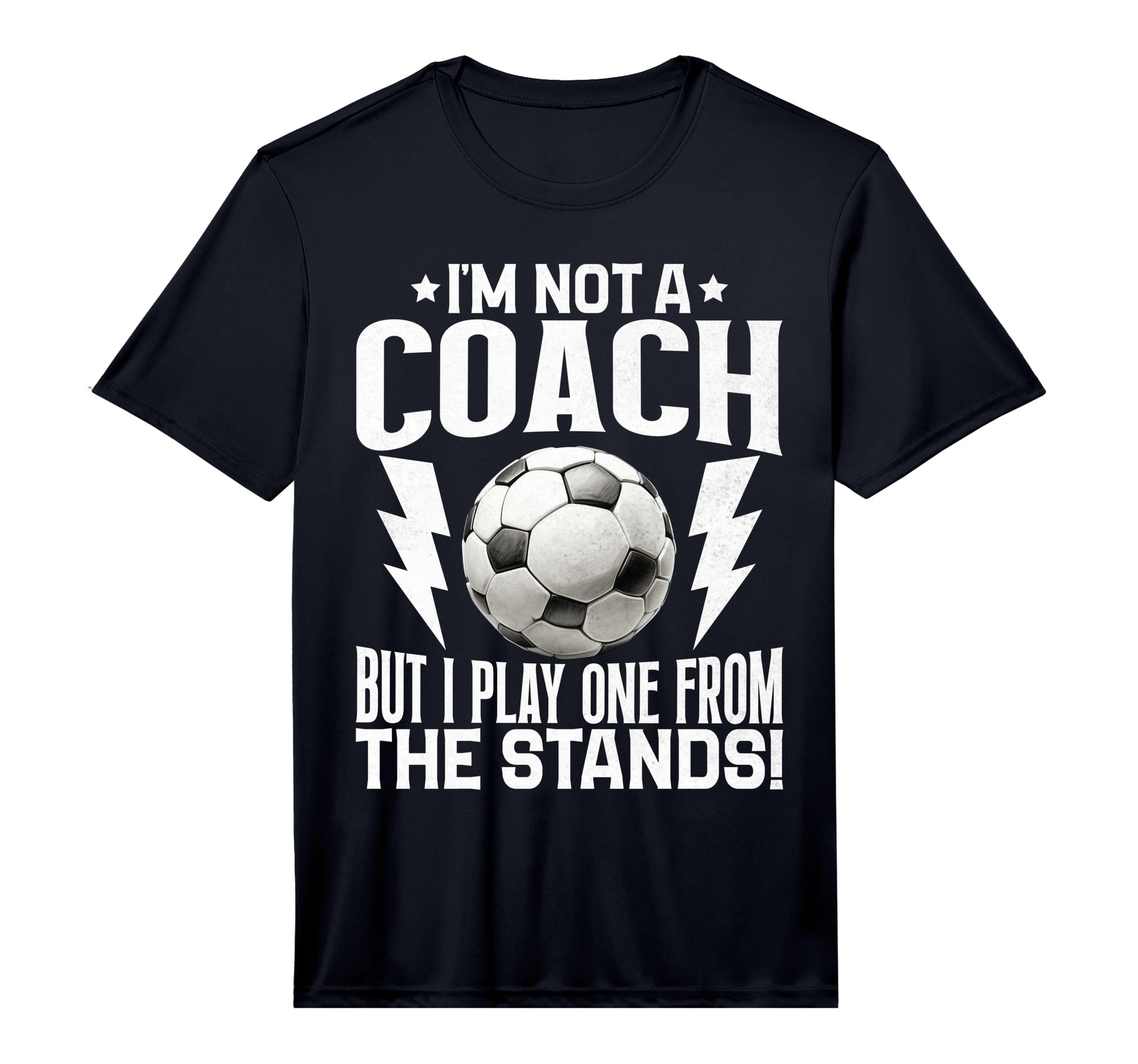 Mens Im Not Coach But I Play One From T-Shirt - Custom Art Print Men Women - T-Shirt, Sweatshirt, Hoodie