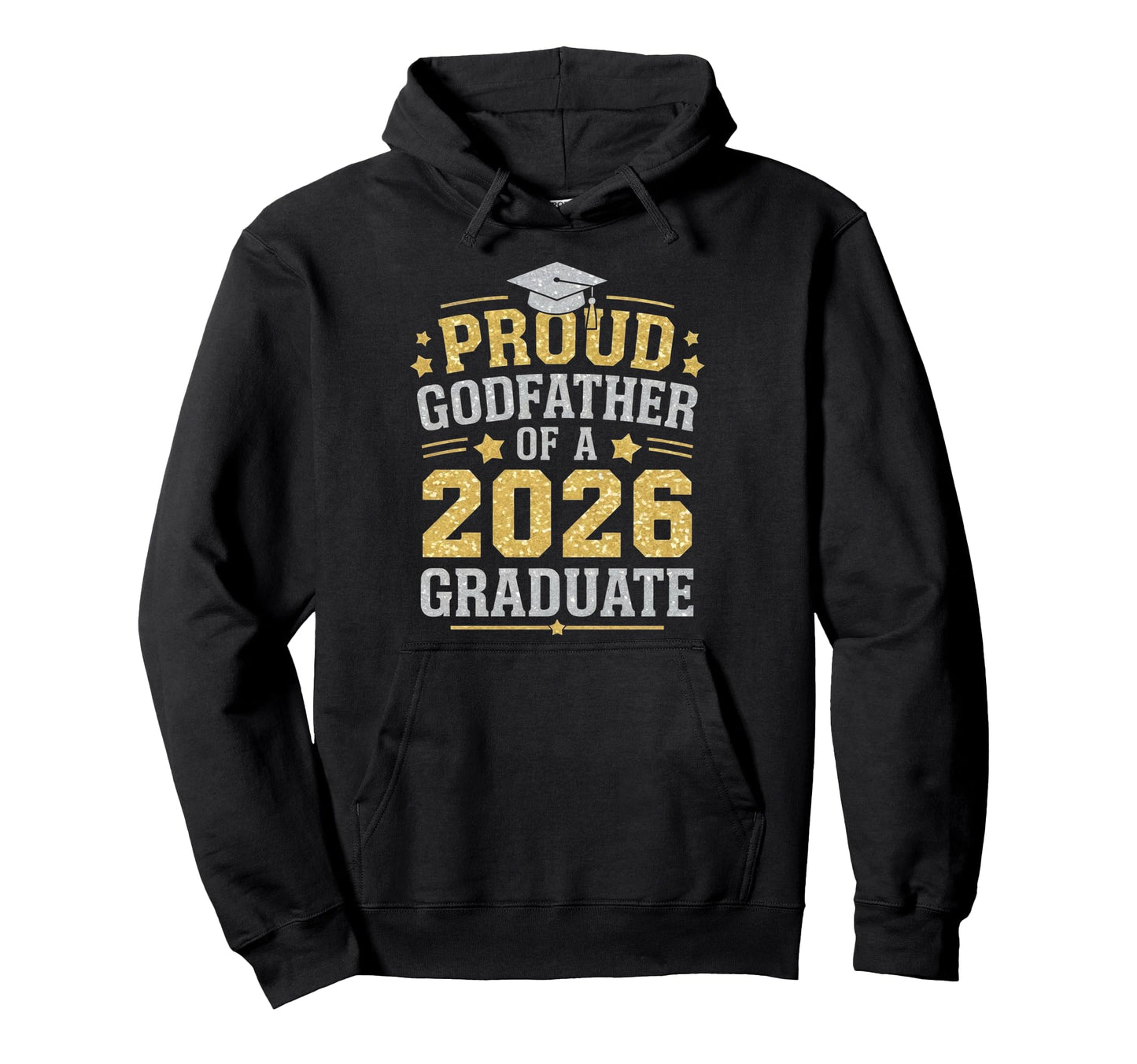 Proud Godfather 2026 Graduate Class Hoodie - Streetwear Style Men Women - T-Shirt, Sweatshirt, Hoodie