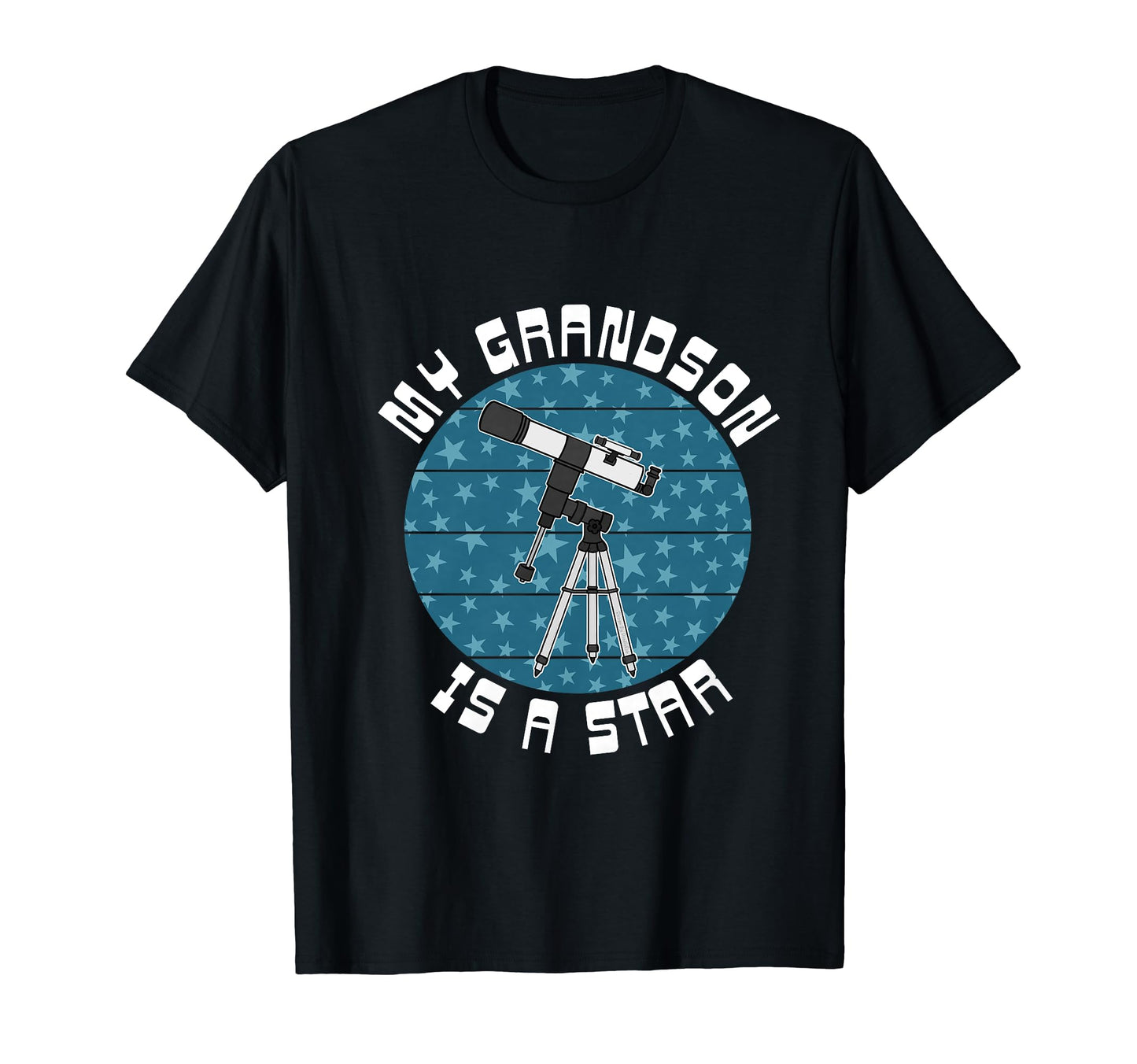 My Grandson Is Star Astronomer T-Shirt - Novelty Apparel for Adults - T-Shirt, Sweatshirt, Hoodie