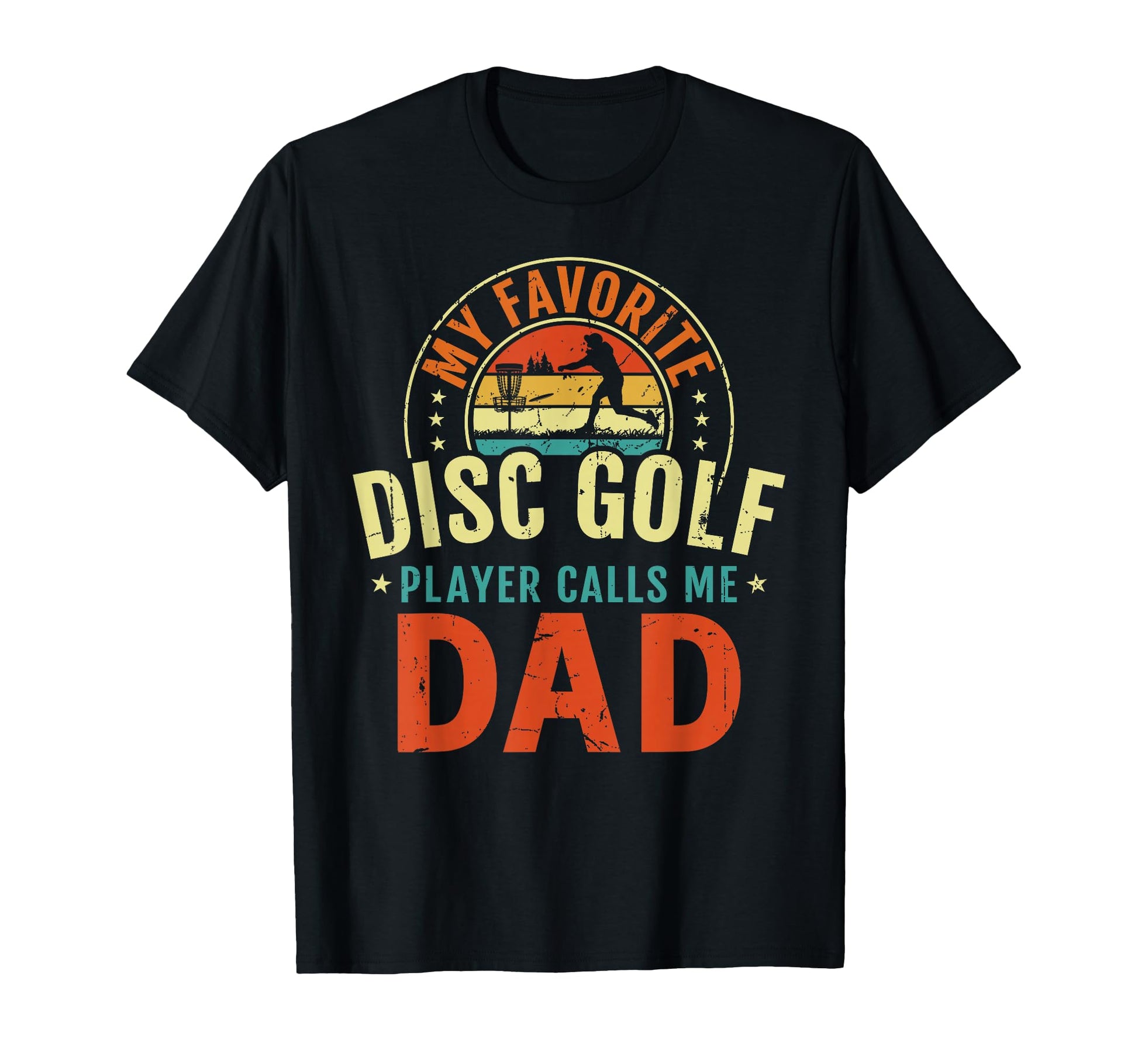 My Favorite Disc Golf Player Calls Me T-Shirt - Streetwear Style Men Women - T-Shirt, Sweatshirt, Hoodie