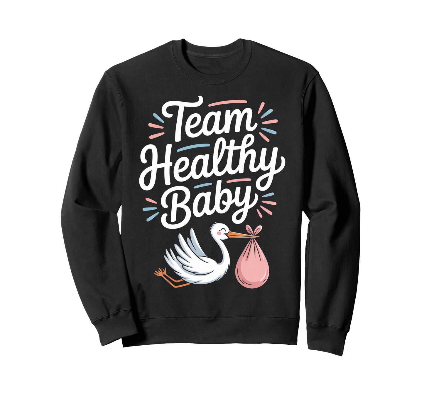 Gender Reveal Team Healthy Family Mom Sweatshirt - Custom Art Print Unisex - T-Shirt, Sweatshirt, Hoodie