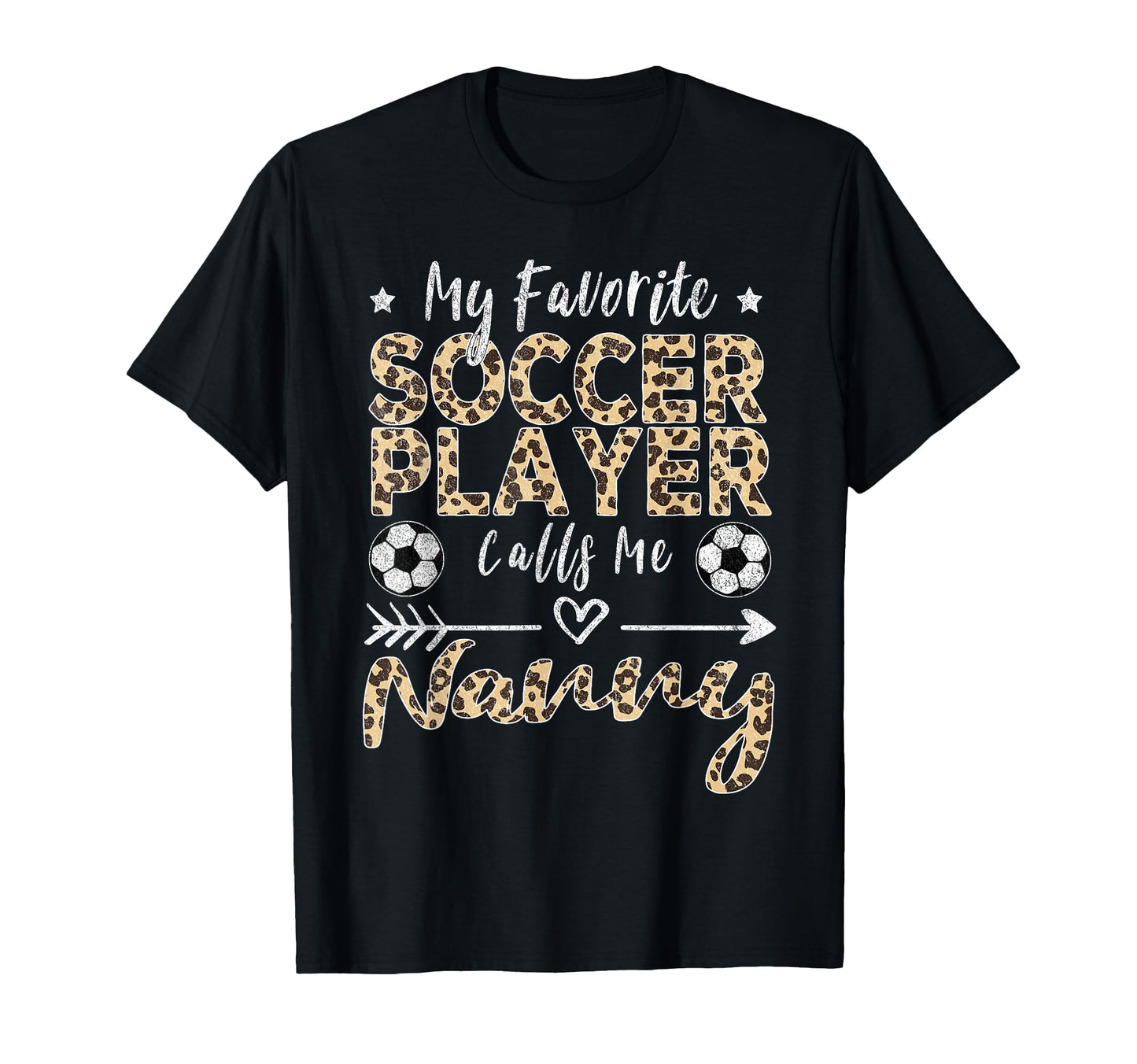 My Favorite Soccer Player Calls Me Nanny T-Shirt - Graphic Print Men Women - T-Shirt, Sweatshirt, Hoodie