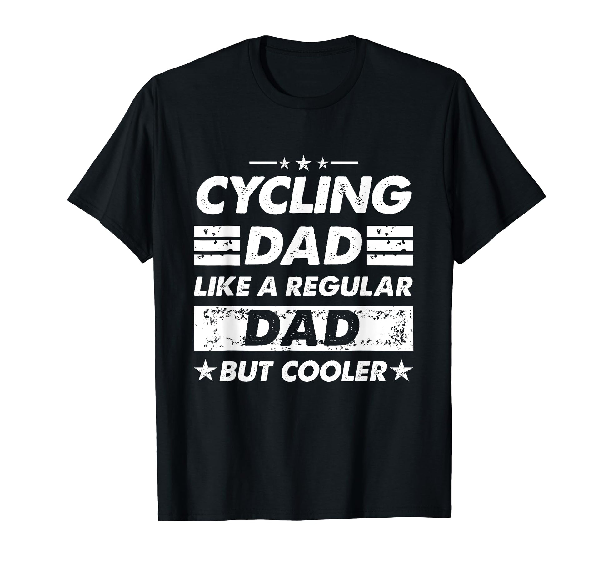Cycling Dad Like Regular Dad Funny T-Shirt - Custom Art Print Unisex - T-Shirt, Sweatshirt, Hoodie