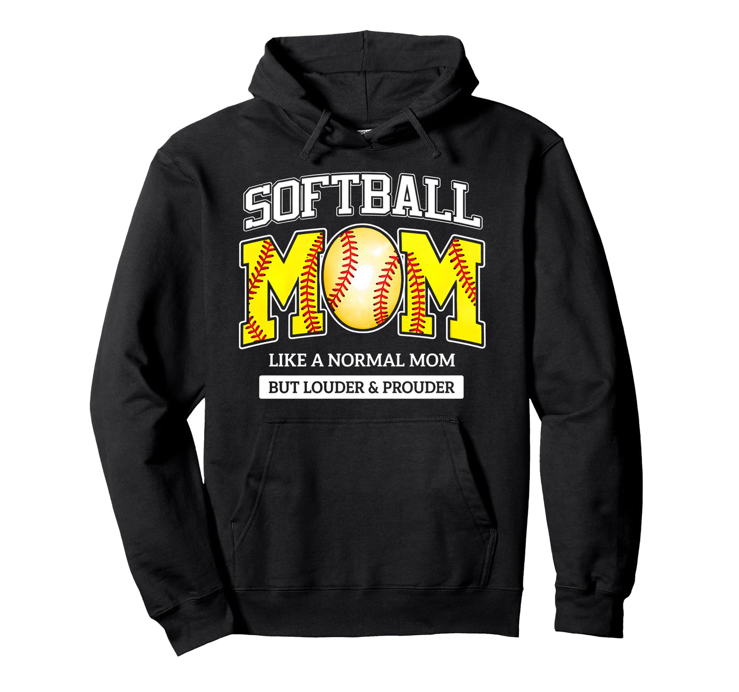 Loud And Proud Mom Life Softball Hoodie - Fun Novelty Design Men Women - T-Shirt, Sweatshirt, Hoodie