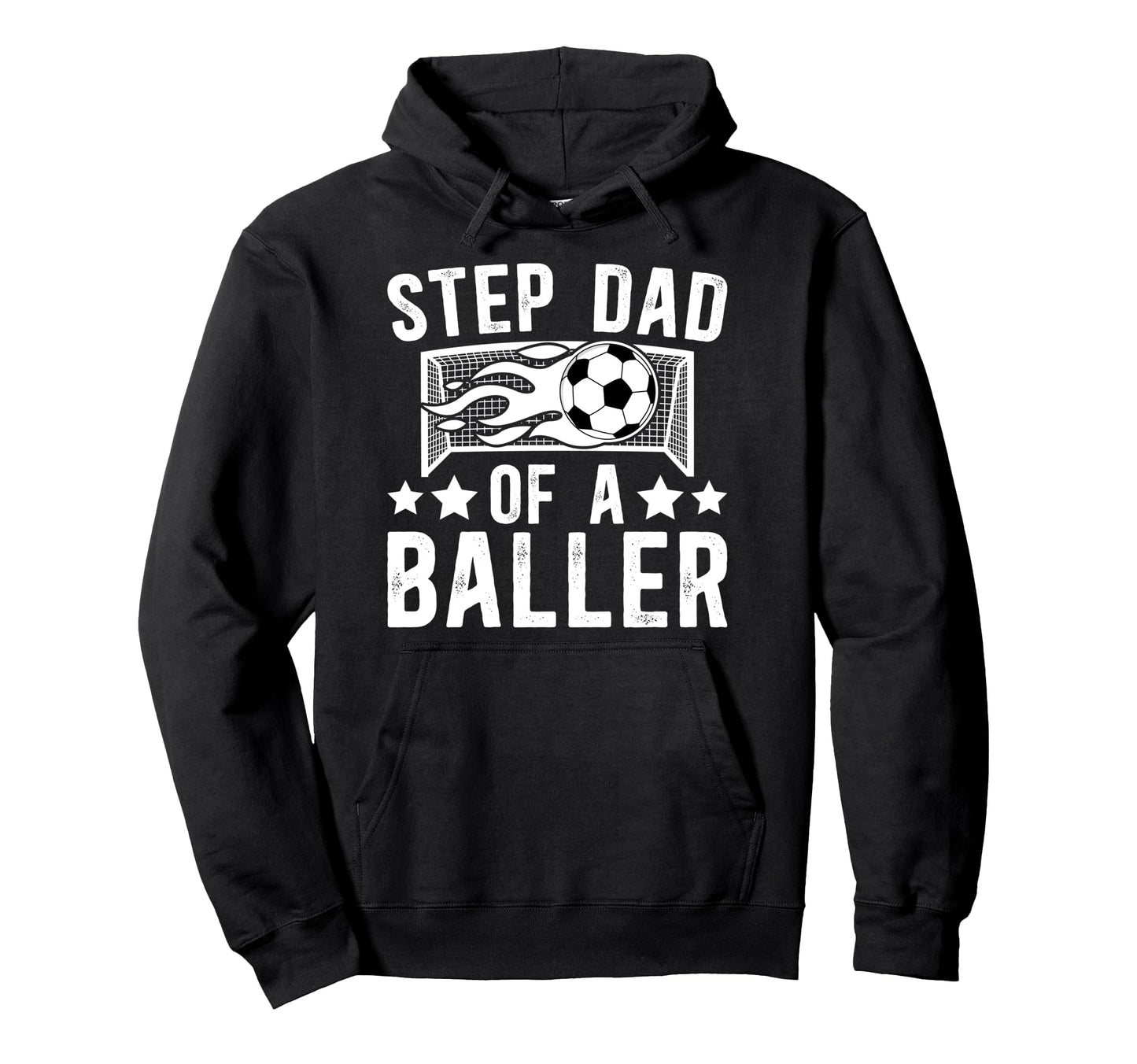 Step Dad Baller Soccer Step Dad Soccer Hoodie - Streetwear Style Men Women - T-Shirt, Sweatshirt, Hoodie