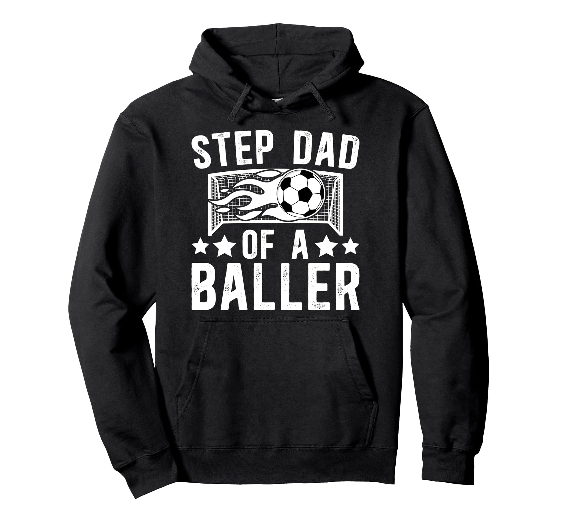Step Dad Baller Soccer Step Dad Soccer Hoodie - Streetwear Style Men Women - T-Shirt, Sweatshirt, Hoodie