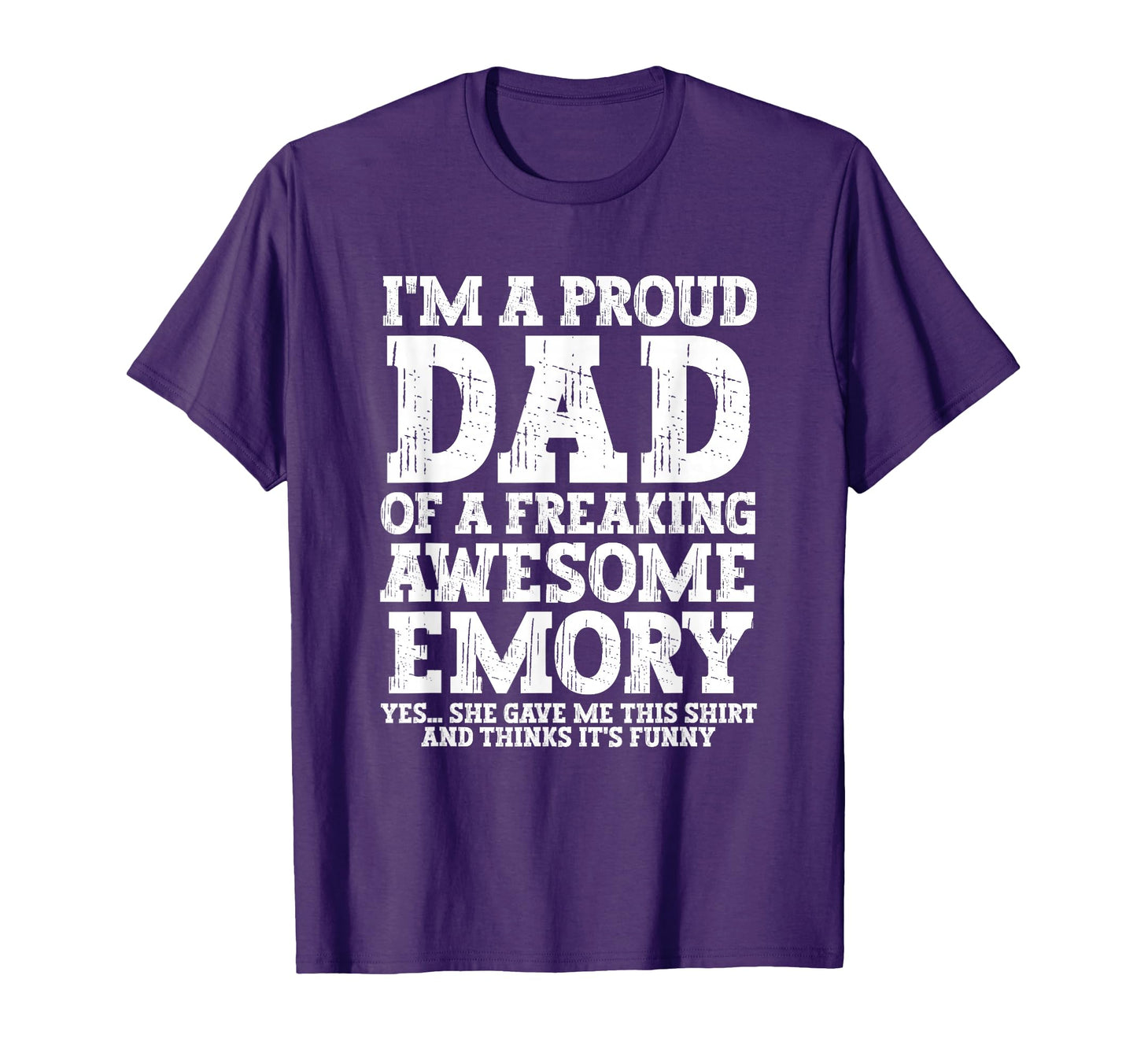 Dad Emory Personalized Name Funny T-Shirt - Minimalist Print Men Women - T-Shirt, Sweatshirt, Hoodie