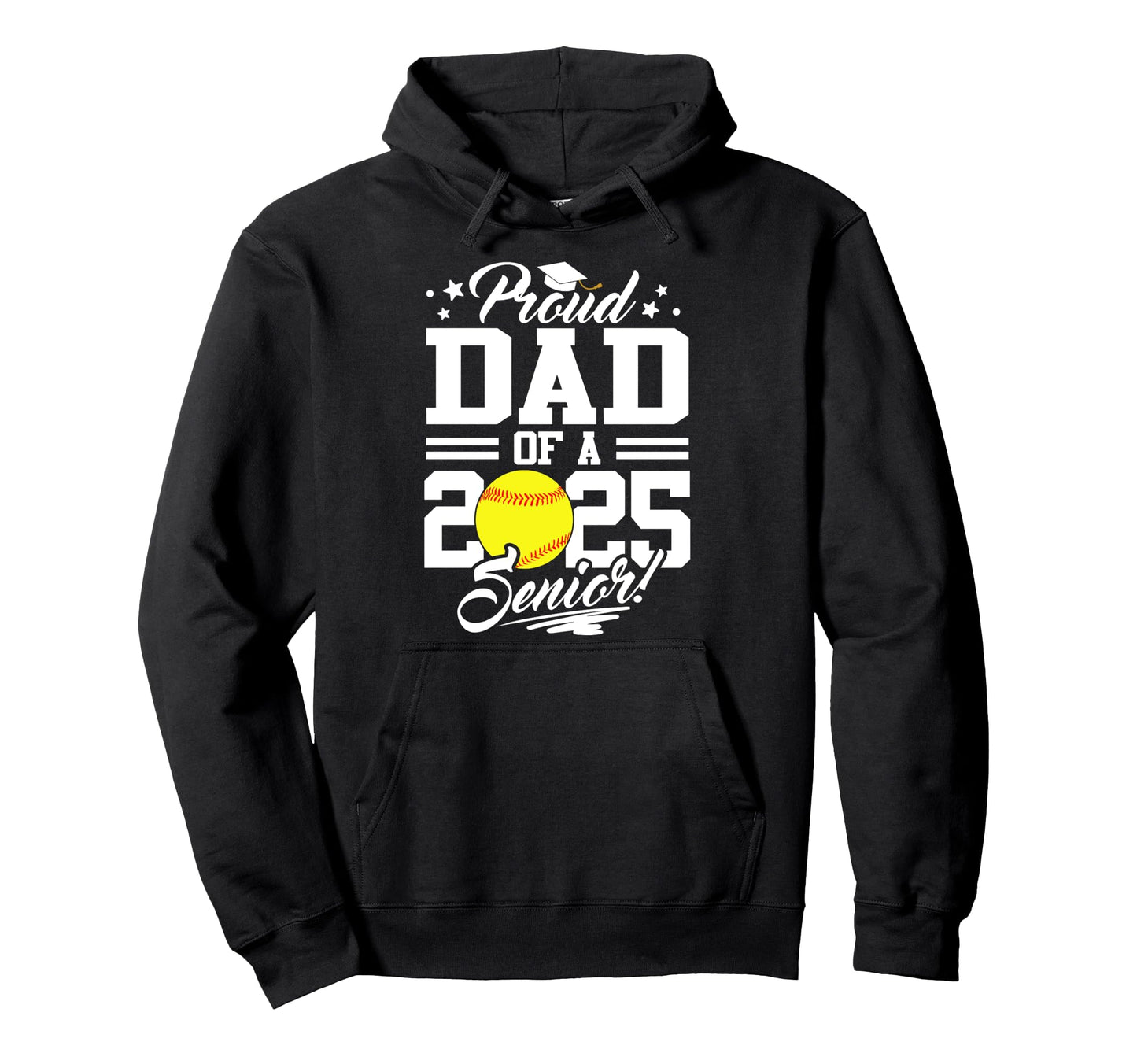 Proud Dad 2025 Senior Graduate Softball Hoodie - Unique Graphic for Adults - T-Shirt, Sweatshirt, Hoodie