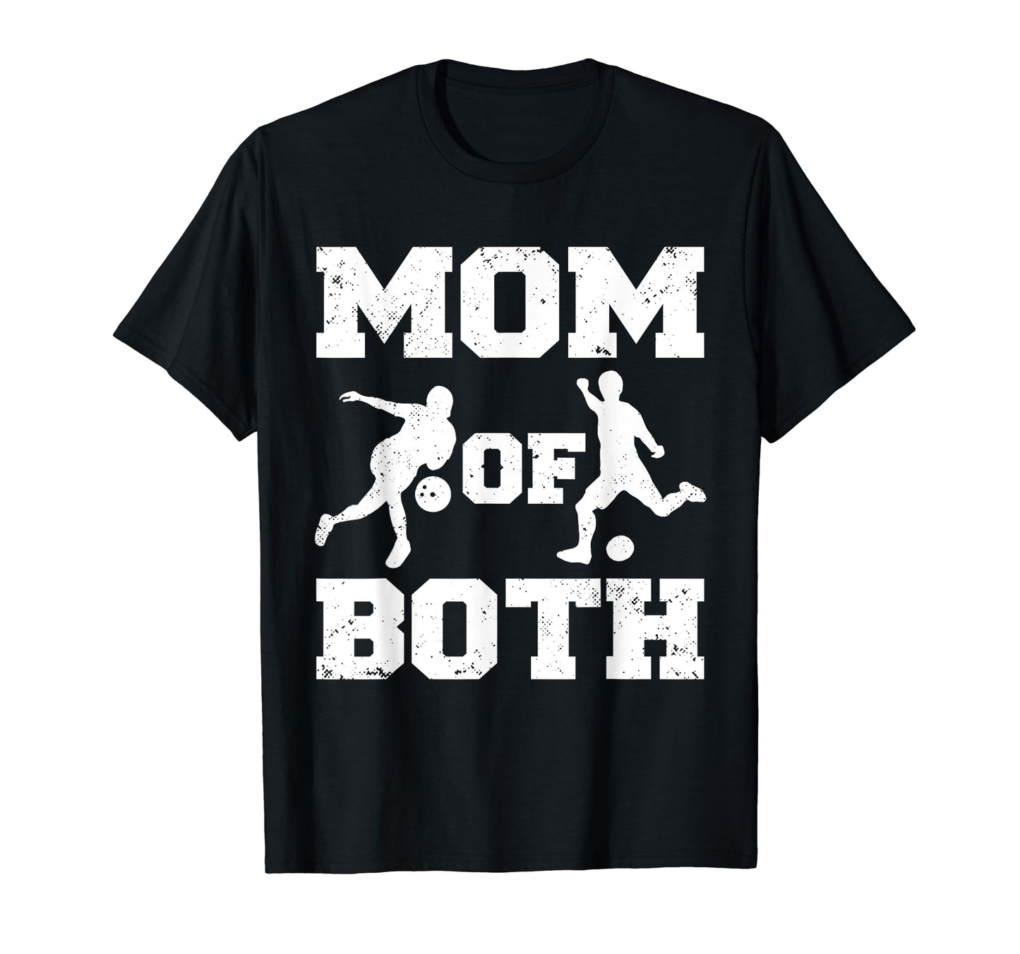 Mom Both Funny Soccer Bowling Mom T-Shirt - Unique Graphic Unisex - T-Shirt, Sweatshirt, Hoodie