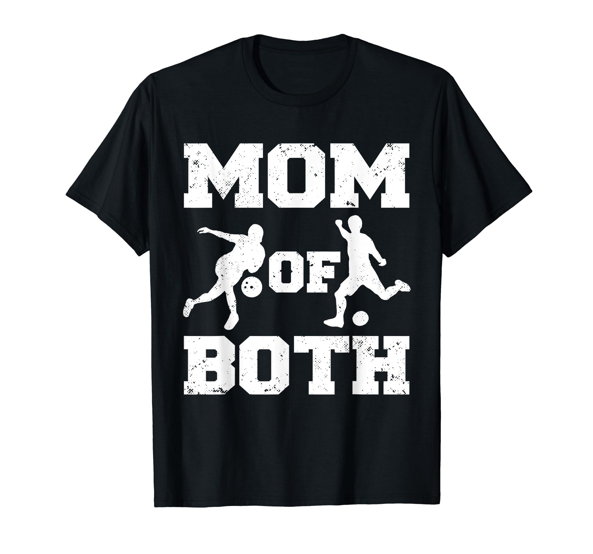 Mom Both Funny Soccer Bowling Mom T-Shirt - Unique Graphic Unisex - T-Shirt, Sweatshirt, Hoodie