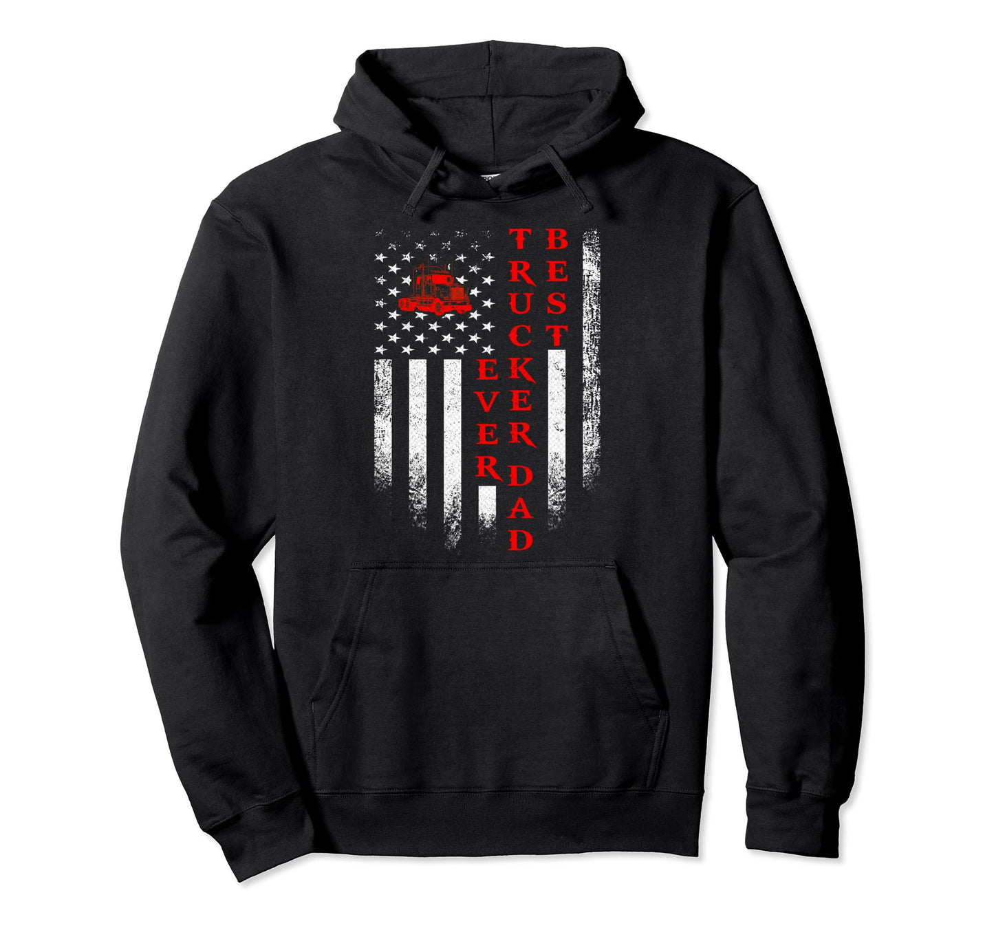 Usa American Flag Best Trucker Dad Ever Hoodie - Aesthetic Graphic Unisex - T-Shirt, Sweatshirt, Hoodie