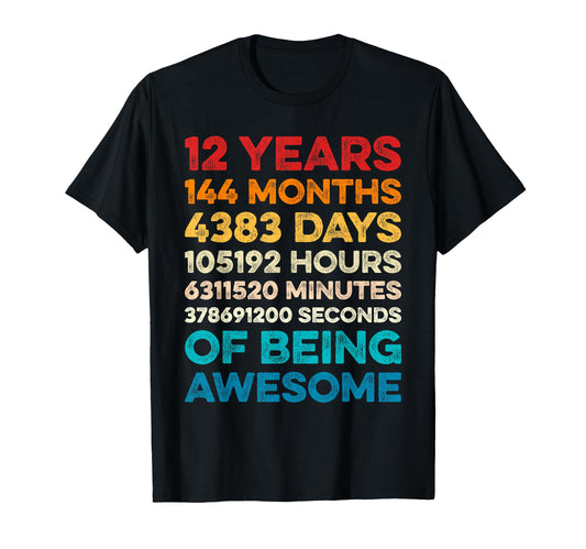 12Th Birthday 12 Years Being T-Shirt - Fun Novelty Design for Adults - T-Shirt, Sweatshirt, Hoodie