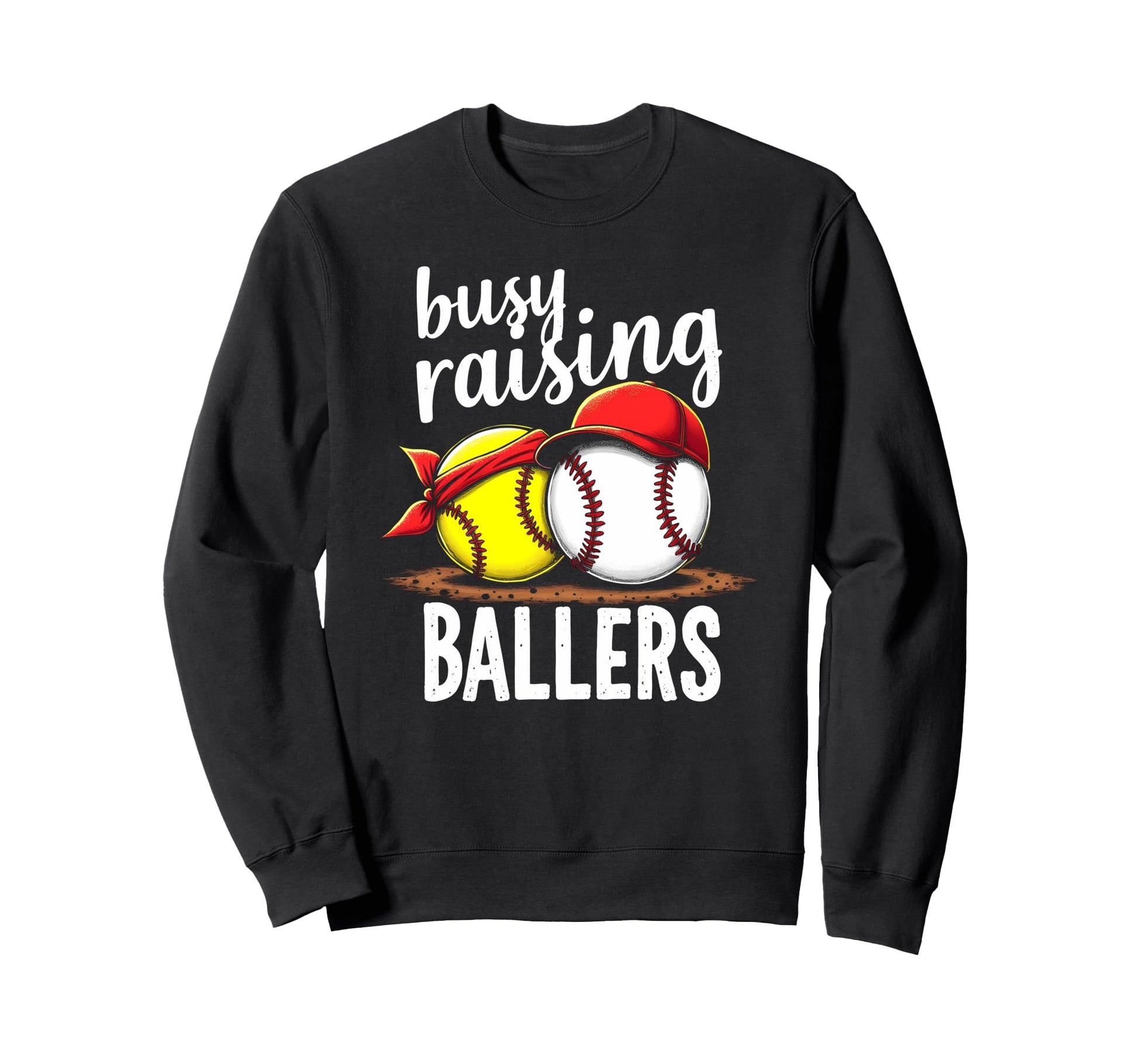 Warm Busy Raising Ballers Family Sweatshirt - Aesthetic Graphic Men Women - T-Shirt, Sweatshirt, Hoodie