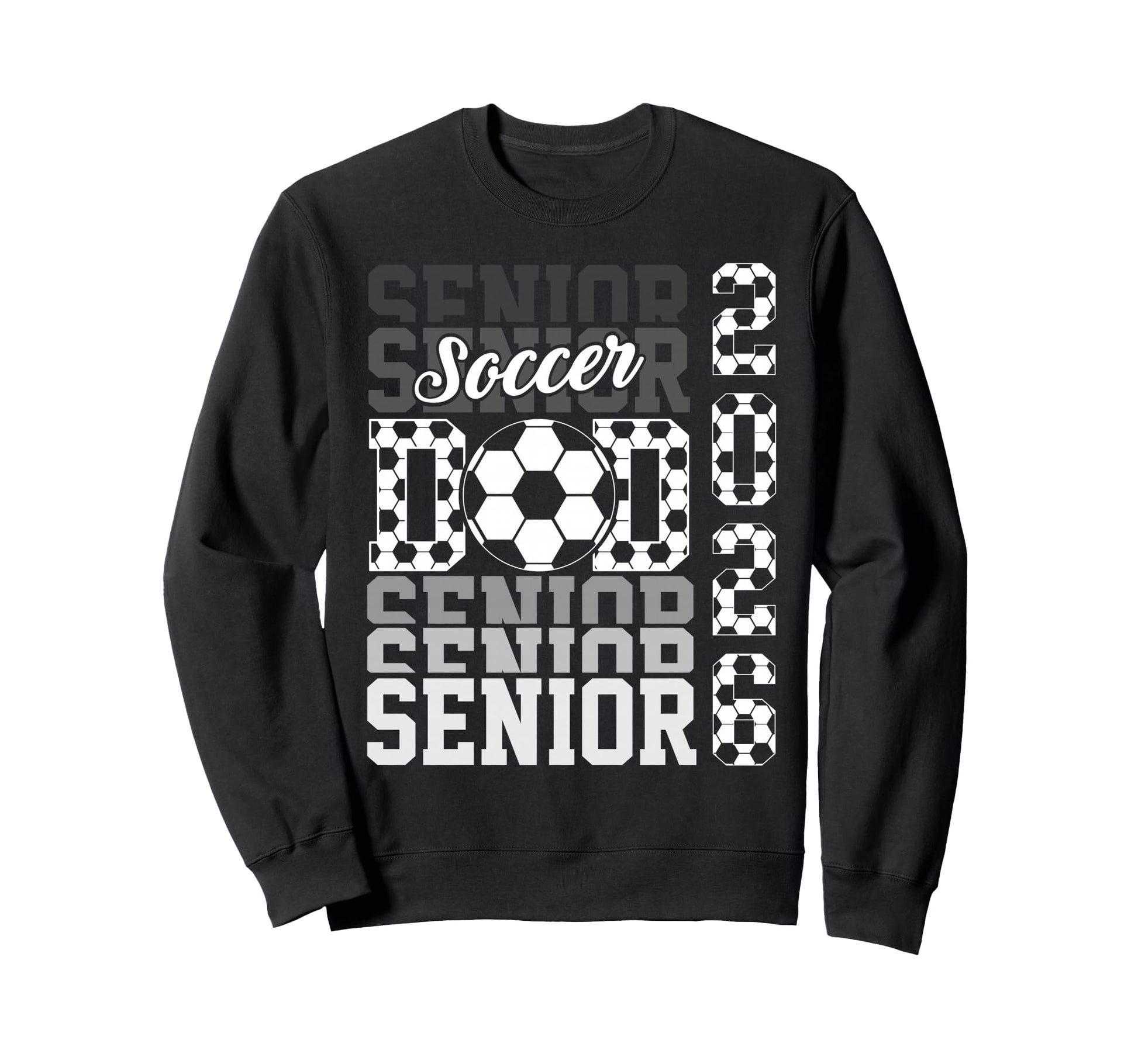 2026 Soccer Senior Dad Graduation Sweatshirt - Custom Art Print Men Women - T-Shirt, Sweatshirt, Hoodie