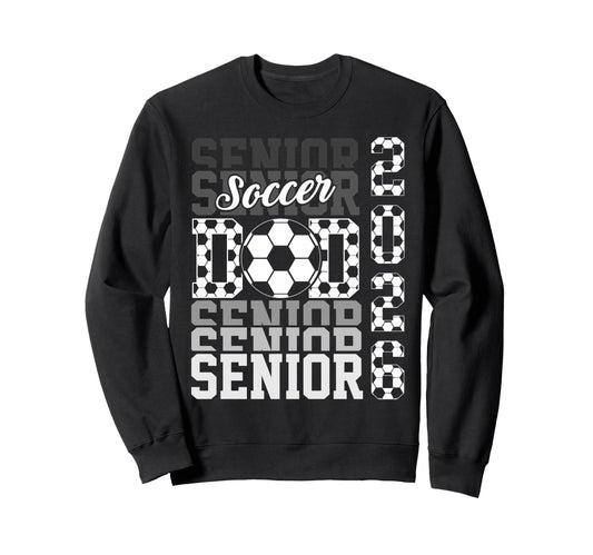 2026 Soccer Senior Dad Graduation Sweatshirt - Custom Art Print Men Women - T-Shirt, Sweatshirt, Hoodie