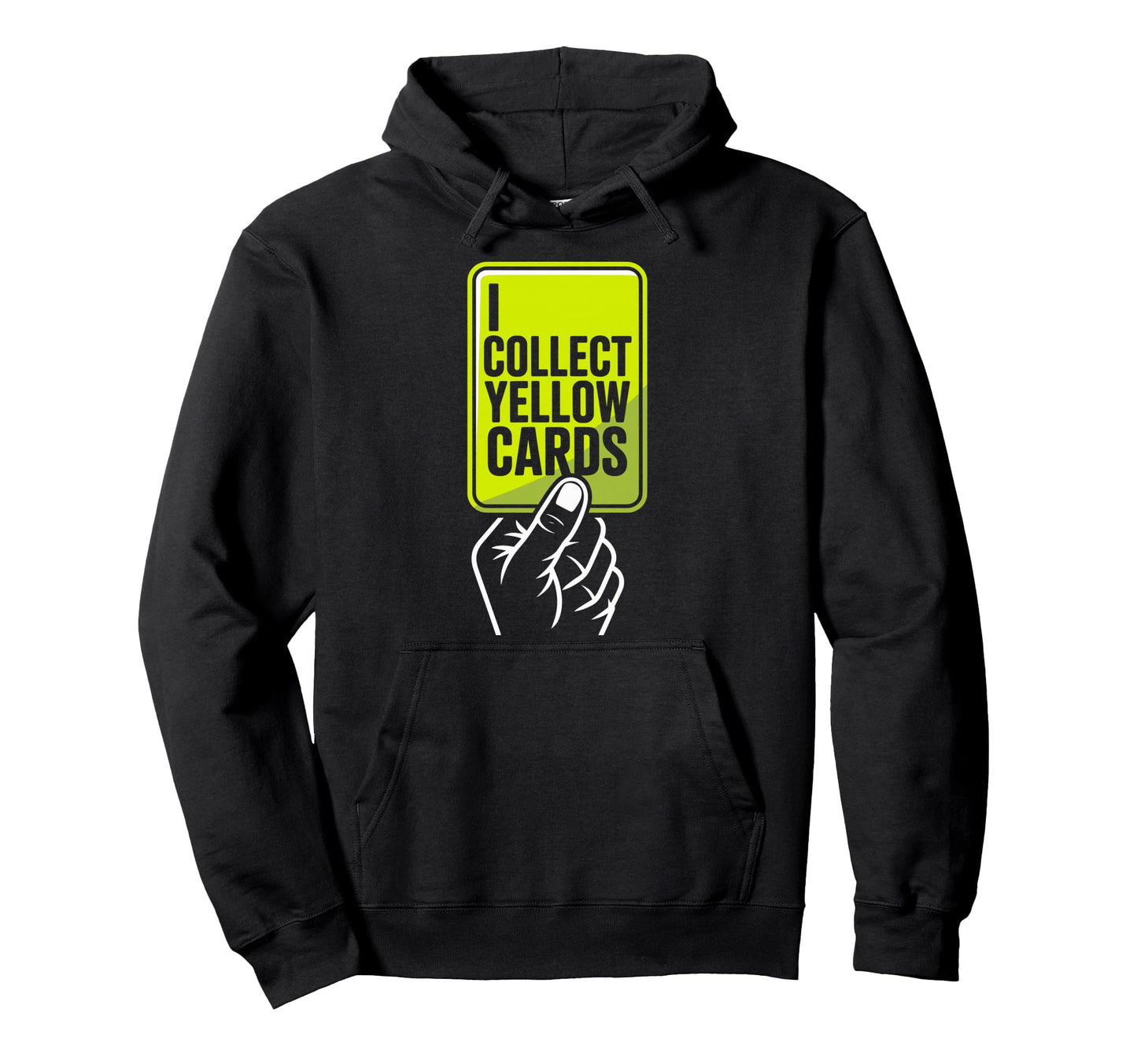 I Collect Yellow Cards Soccer Player Hoodie - Trendy Graphic for Adults - T-Shirt, Sweatshirt, Hoodie