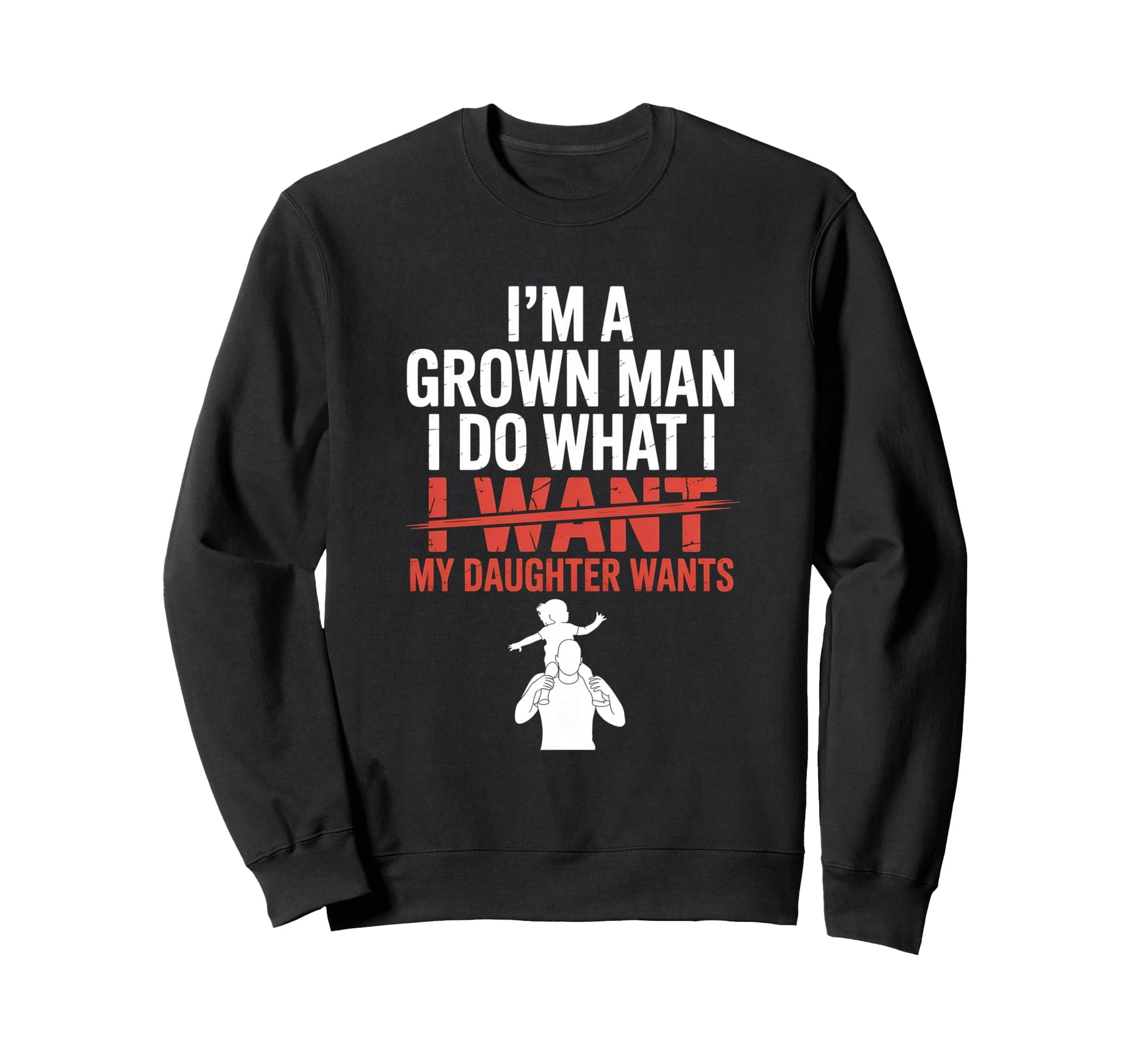 Funny Dad Father Daddy Gift Dad Sweatshirt - Novelty Apparel Men Women - T-Shirt, Sweatshirt, Hoodie