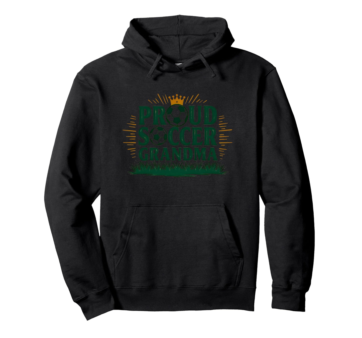 Proud Soccer Grandma Crown Sports Fan Hoodie - Fun Novelty Design Unisex - T-Shirt, Sweatshirt, Hoodie