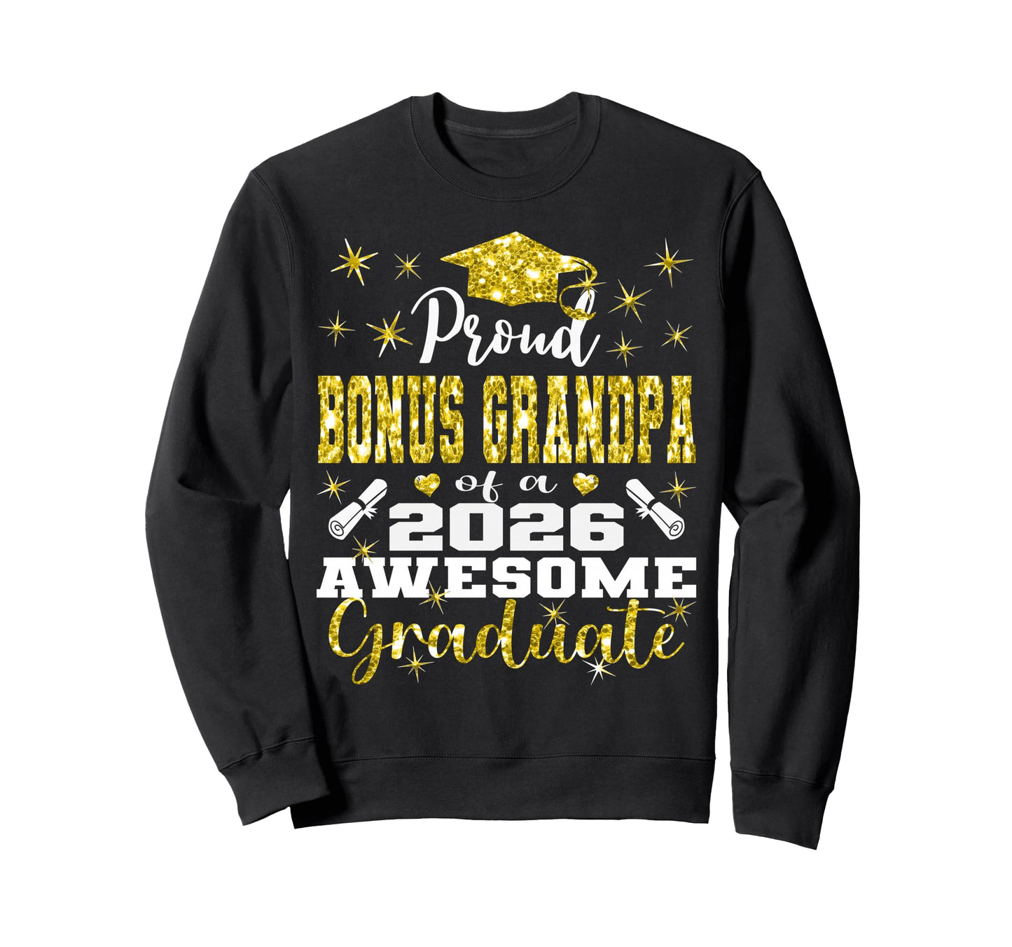 Super Proud Bonus Grandpa 2026 Sweatshirt - Custom Art Print Men Women - T-Shirt, Sweatshirt, Hoodie