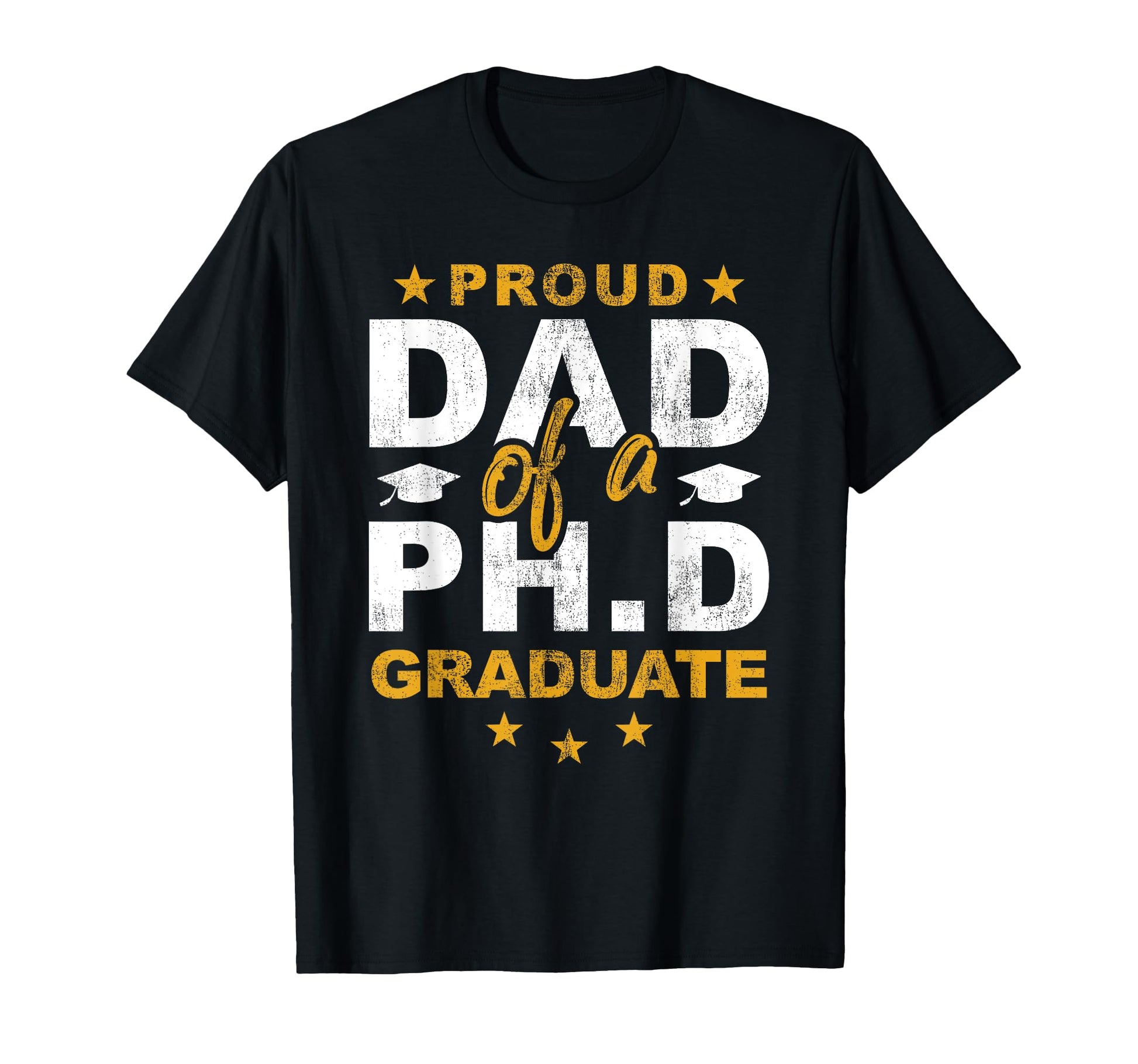 Proud Dad Phd Graduate Son Daughter T-Shirt - Unique Graphic for Adults - T-Shirt, Sweatshirt, Hoodie