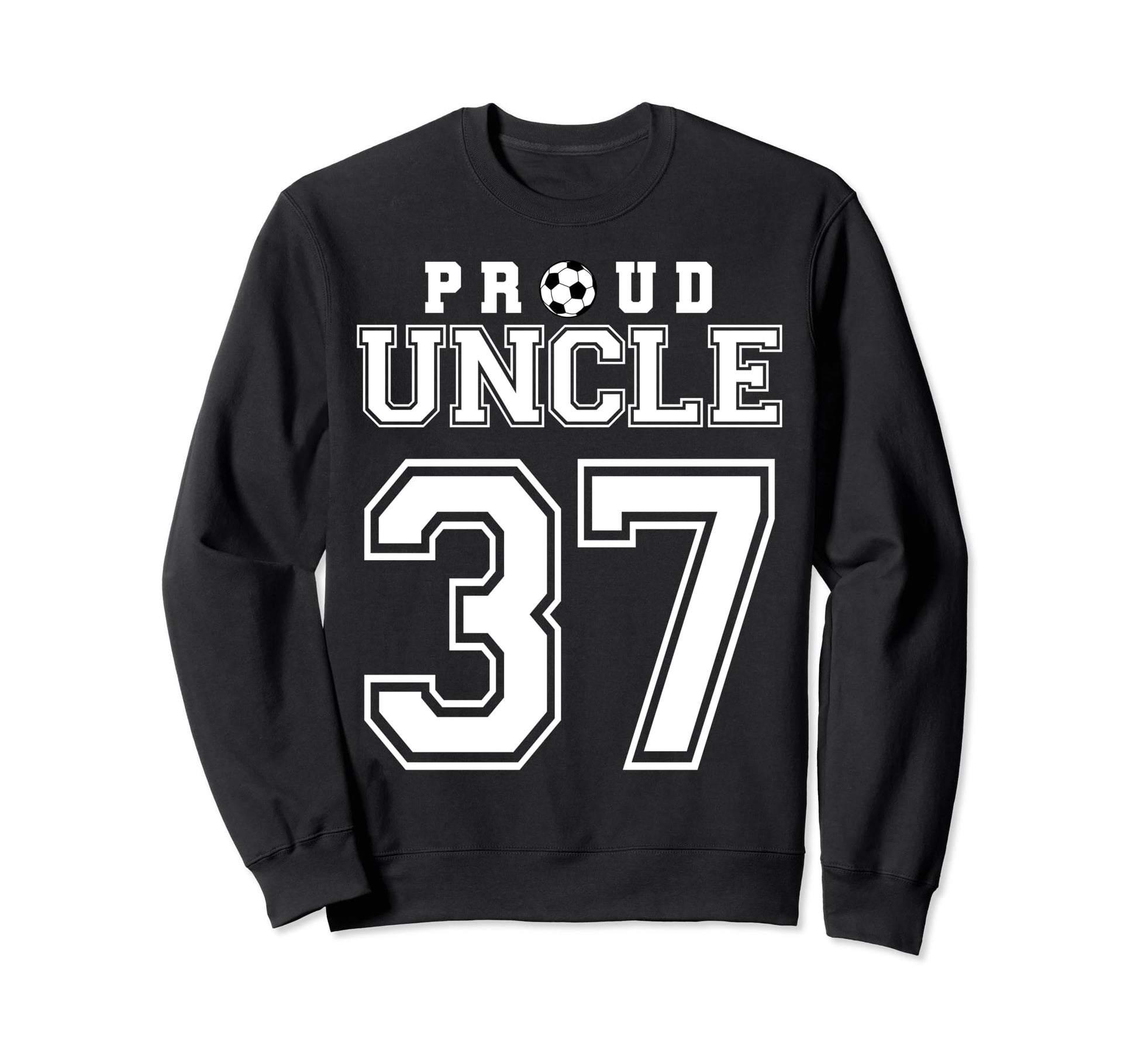 Number 37 Custom Proud Soccer Sweatshirt - Novelty Apparel for Adults - T-Shirt, Sweatshirt, Hoodie