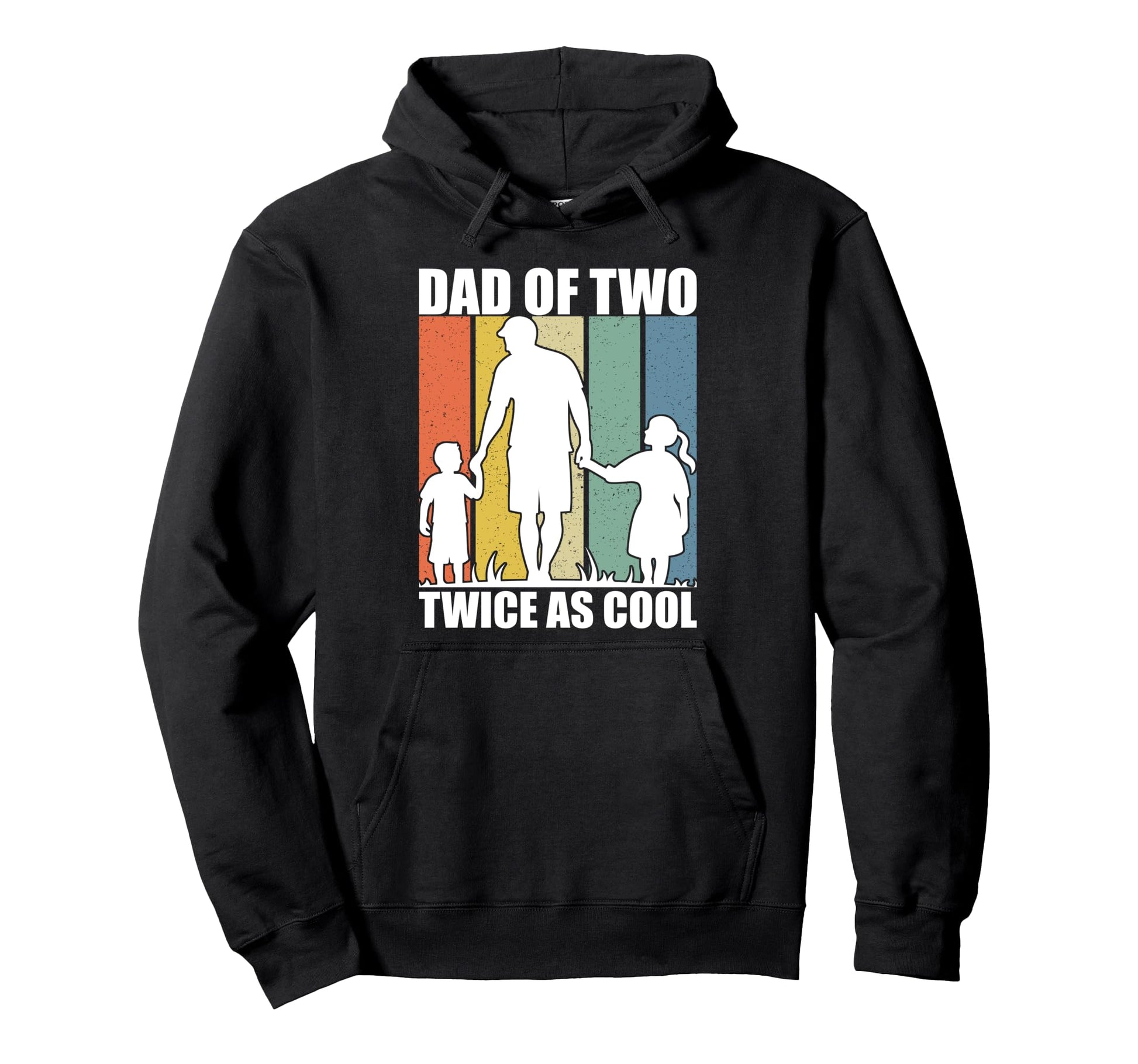 Dad Two Twice As Son And Daughter Hoodie - Casual Everyday Wear Men Women - T-Shirt, Sweatshirt, Hoodie