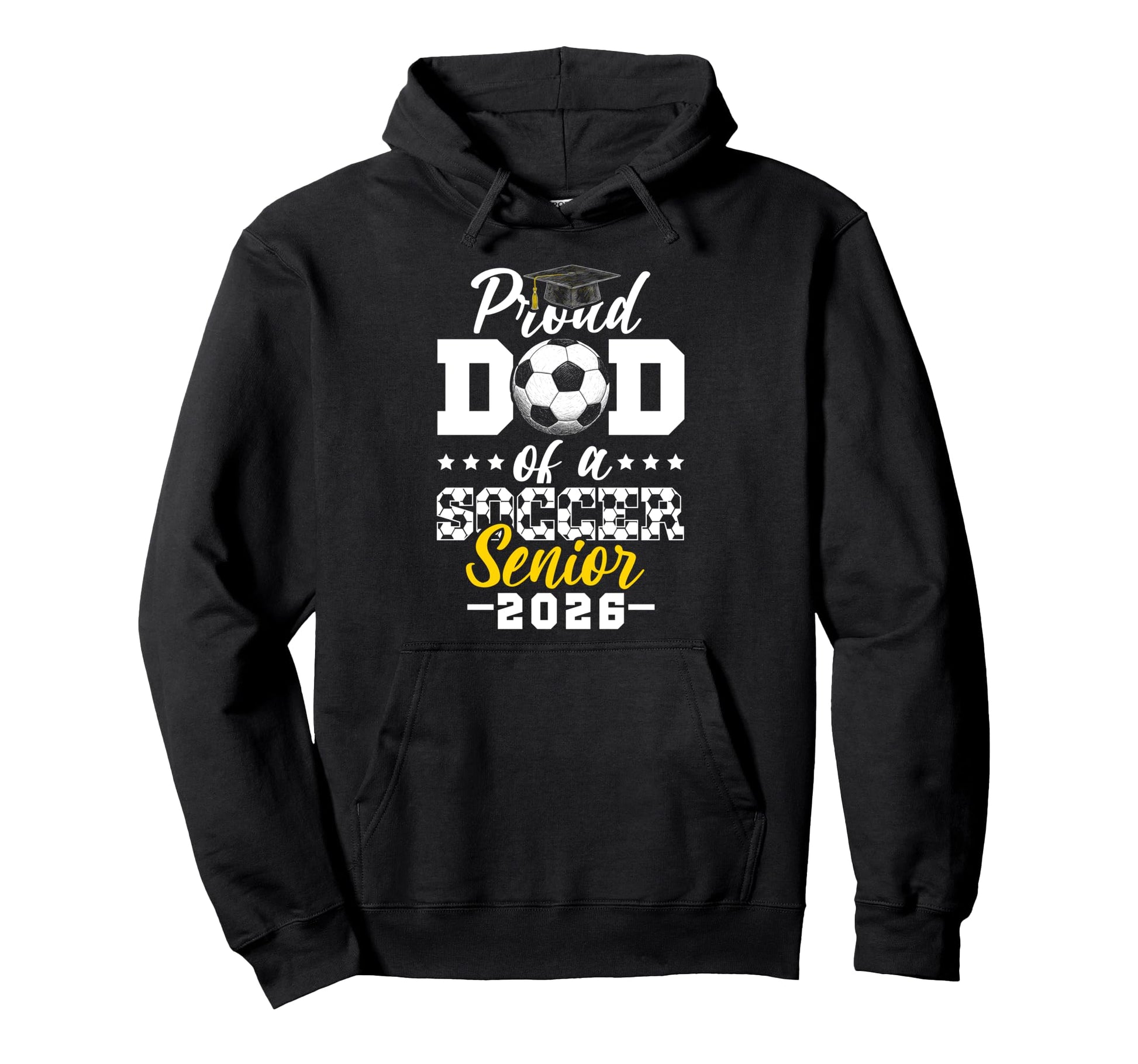 Proud Dad Soccer Senior 2026 Graduation Hoodie - Graphic Print Men Women - T-Shirt, Sweatshirt, Hoodie