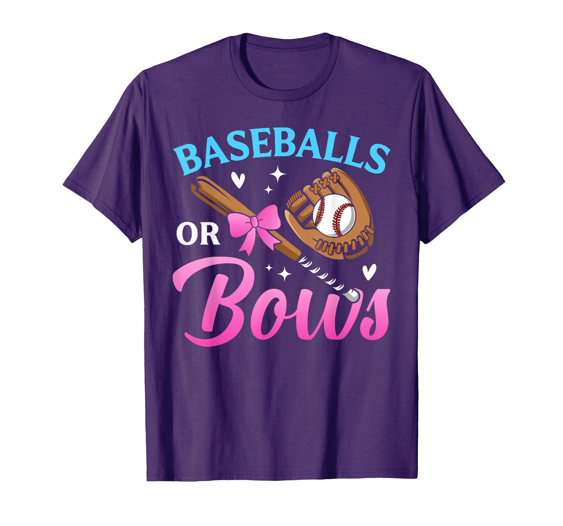 Baseball Or Bows Dad Mom Loves You T-Shirt - Casual Everyday Wear Unisex - T-Shirt, Sweatshirt, Hoodie