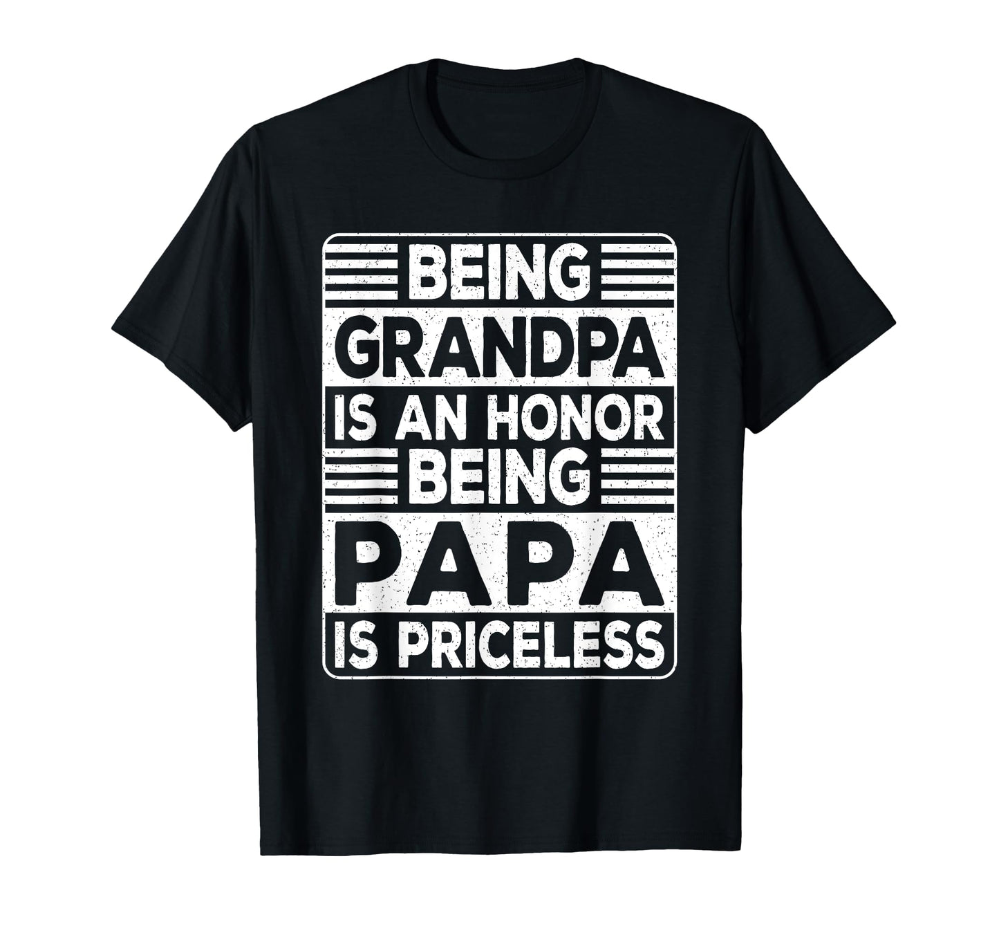 Being Grandpa Is Honor Being Papa Is T-Shirt - Minimalist Print for Adults - T-Shirt, Sweatshirt, Hoodie
