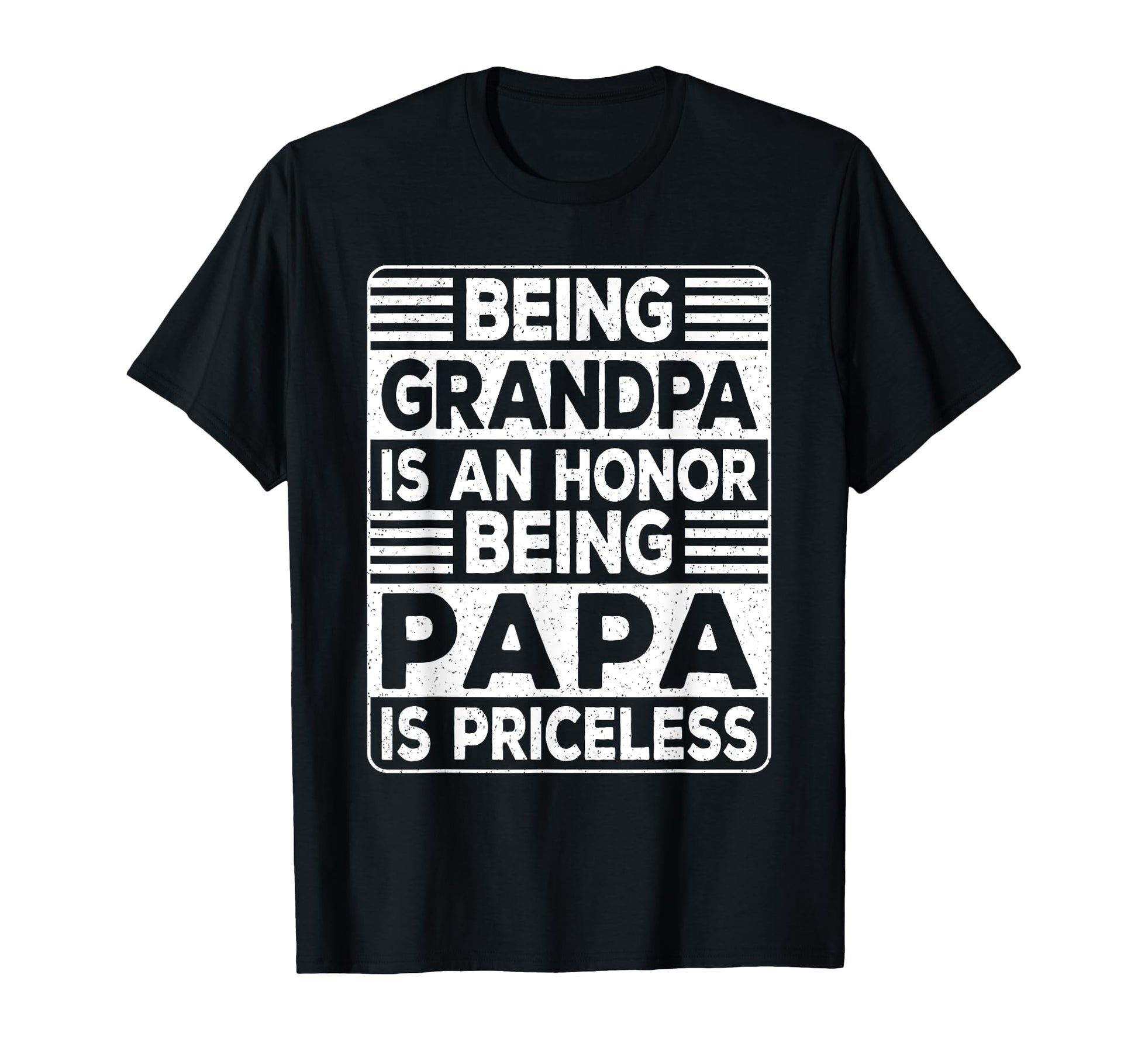 Being Grandpa Is Honor Being Papa Is T-Shirt - Minimalist Print for Adults - T-Shirt, Sweatshirt, Hoodie