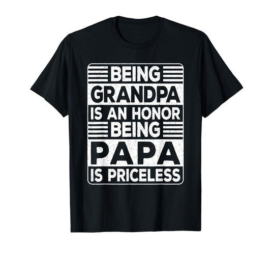 Being Grandpa Is Honor Being Papa Is T-Shirt - Minimalist Print for Adults - T-Shirt, Sweatshirt, Hoodie