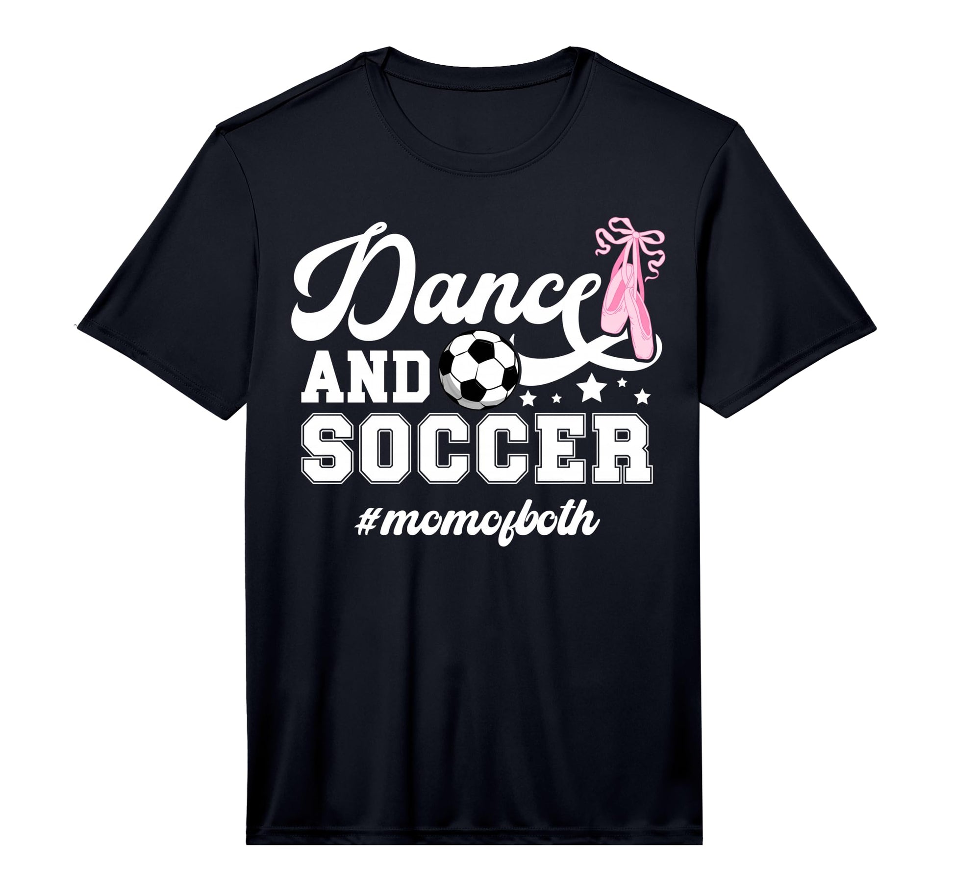 Mens Dance And Soccer Mom Both T-Shirt - Minimalist Print for Adults - T-Shirt, Sweatshirt, Hoodie