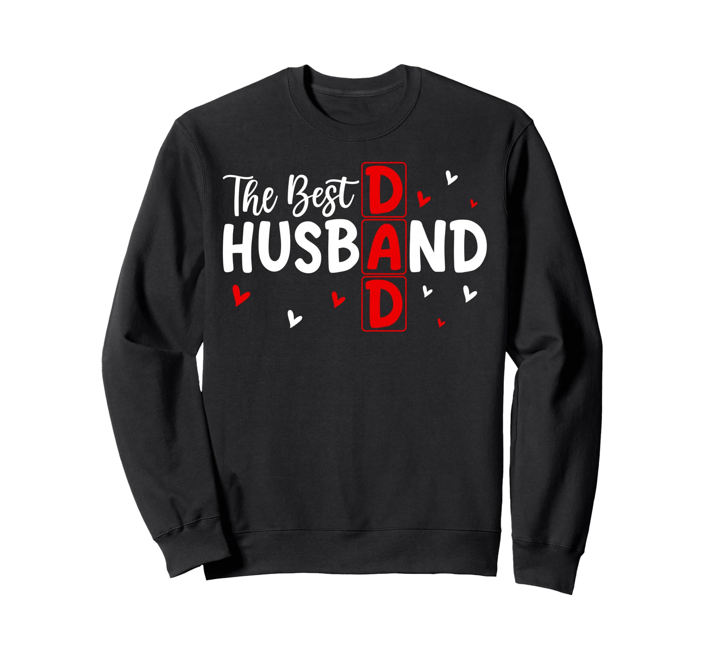 Best Dad Husband Ever Legend Sweatshirt - Custom Art Print for Adults - T-Shirt, Sweatshirt, Hoodie