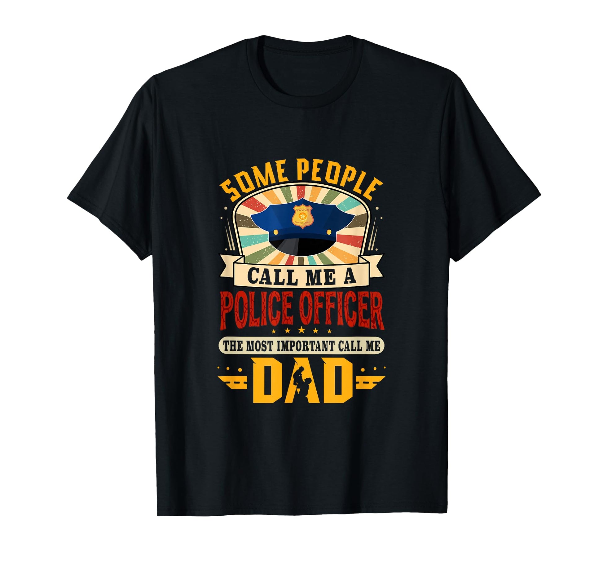 Police Officer Proud Most T-Shirt - Casual Everyday Wear Men Women - T-Shirt, Sweatshirt, Hoodie