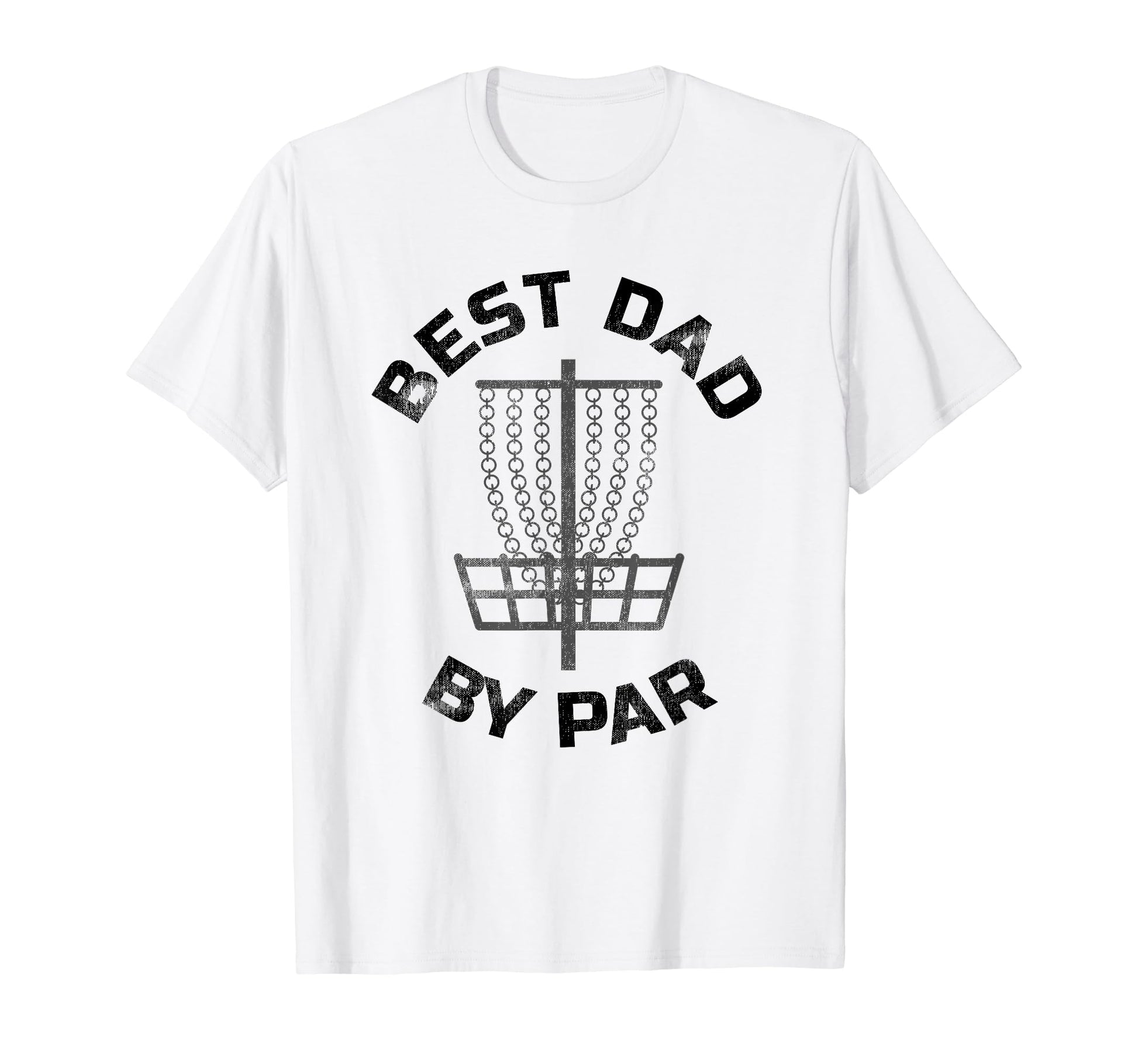 Disc Golf Dad Best Dad Par Disc T-Shirt - Trendy Graphic for Adults - T-Shirt, Sweatshirt, Hoodie