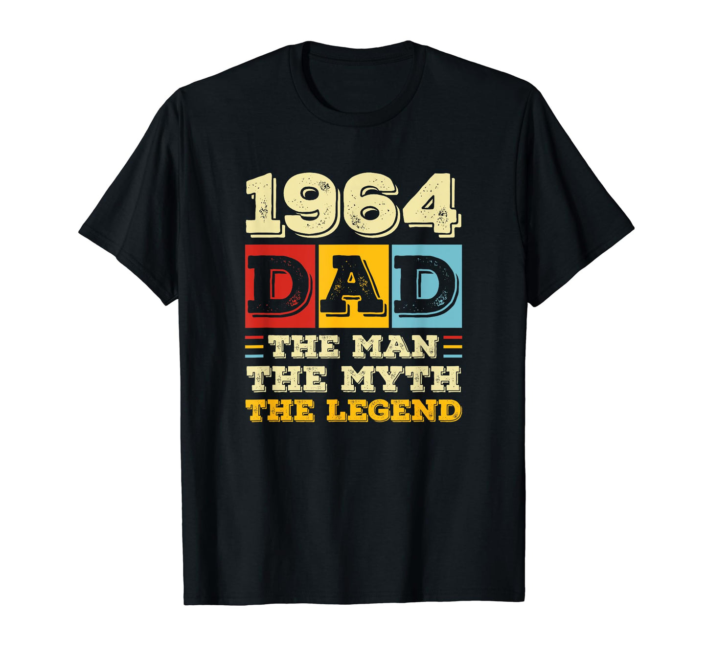 Birthday 1964 Dad Myth Legend T-Shirt - Trendy Graphic Unisex - T-Shirt, Sweatshirt, Hoodie