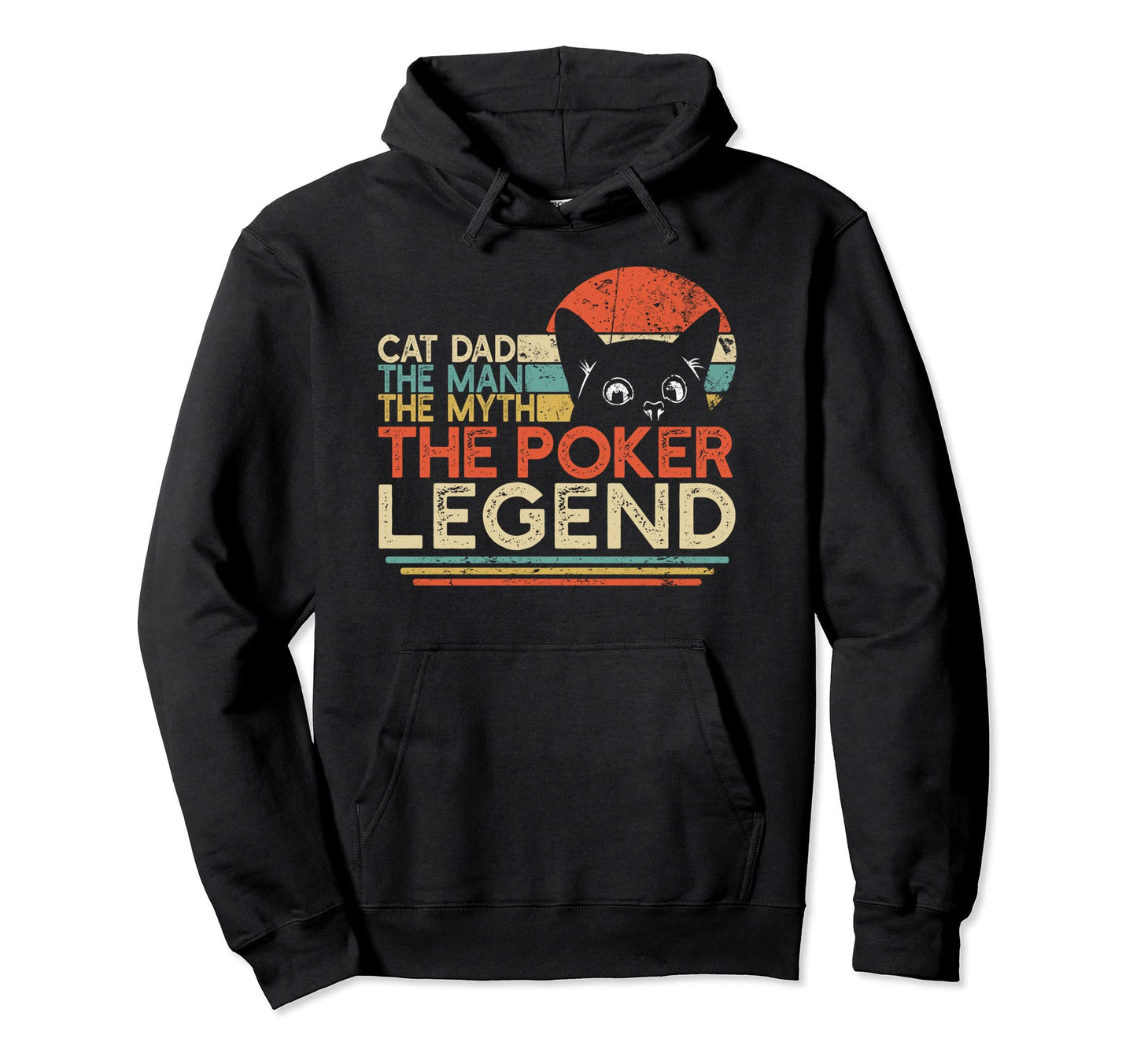 Poker Player Cat Dad Myth Poker Legend Hoodie - Minimalist Print Unisex - T-Shirt, Sweatshirt, Hoodie