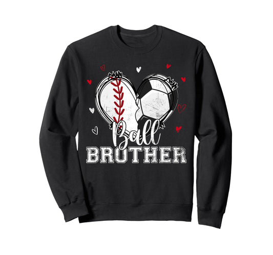 Ball Brother Baseball Soccer Heart Sweatshirt - Aesthetic Graphic Unisex - T-Shirt, Sweatshirt, Hoodie