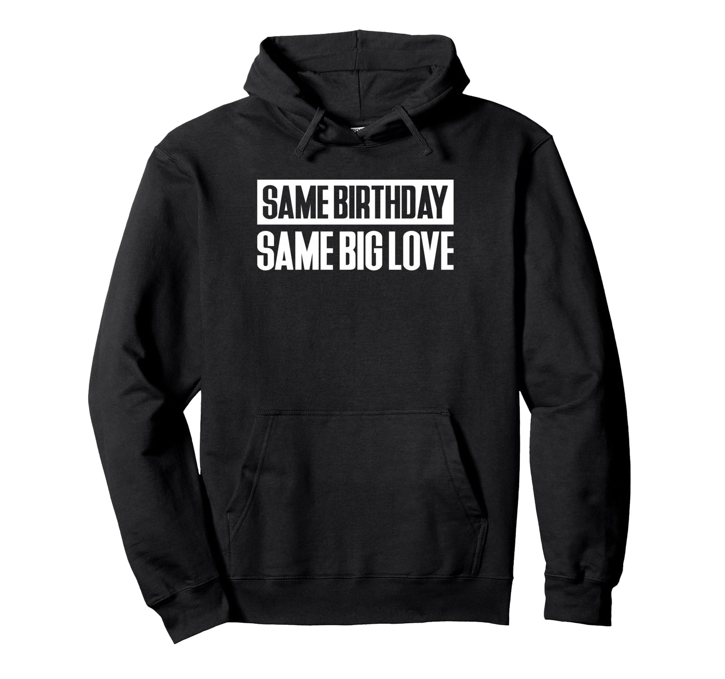 Same Birthday Same Big Love Twin Dad Hoodie - Streetwear Style Unisex - T-Shirt, Sweatshirt, Hoodie