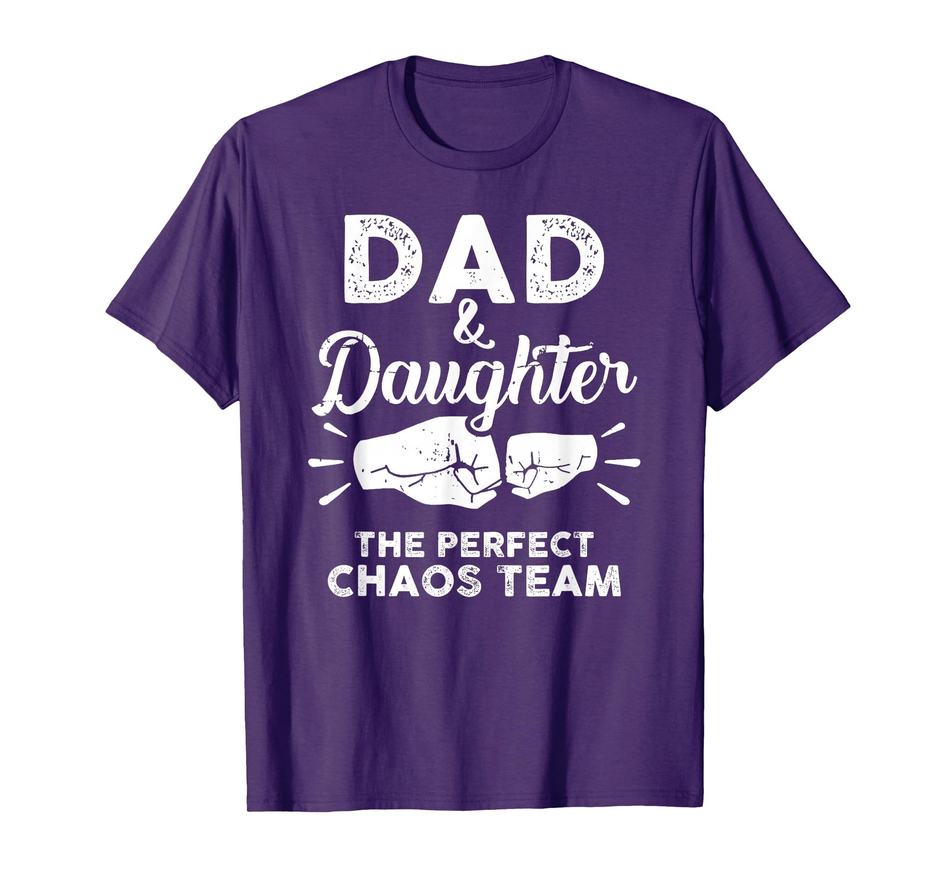 Dad Daughter Chaos Team Father T-Shirt - Streetwear Style Men Women - T-Shirt, Sweatshirt, Hoodie
