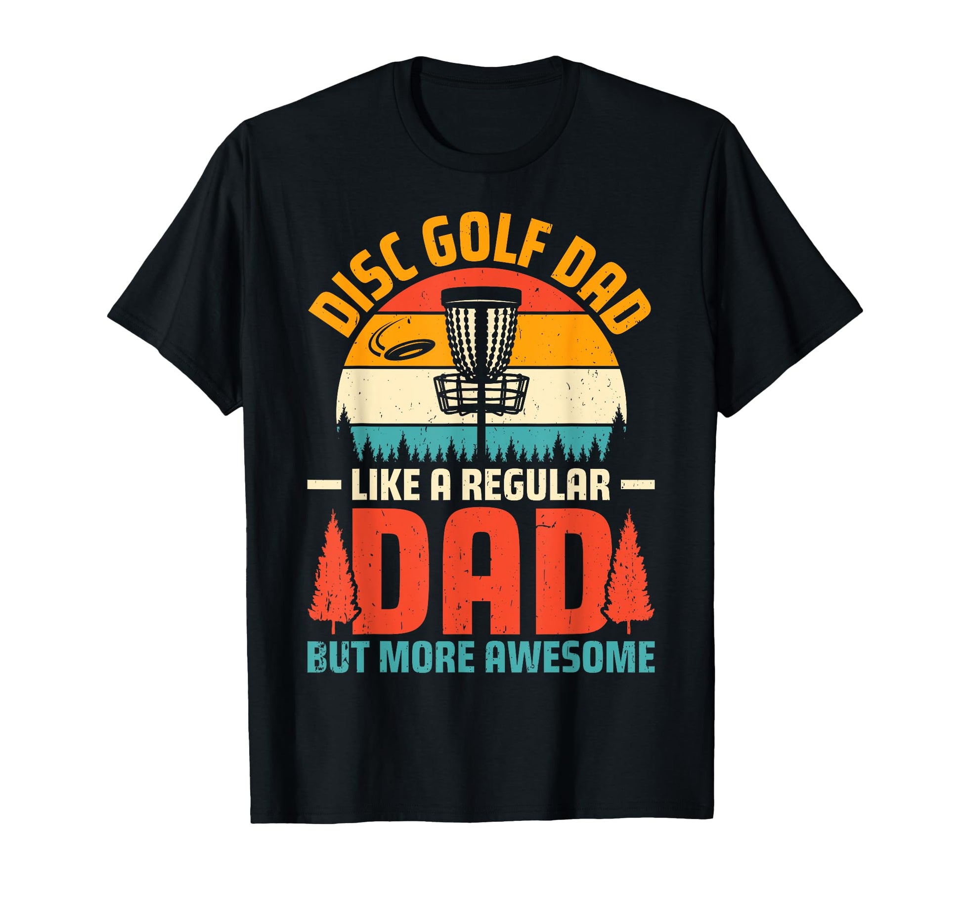 Disc Golf Dad Like Regular Dad T-Shirt - Minimalist Print for Adults - T-Shirt, Sweatshirt, Hoodie