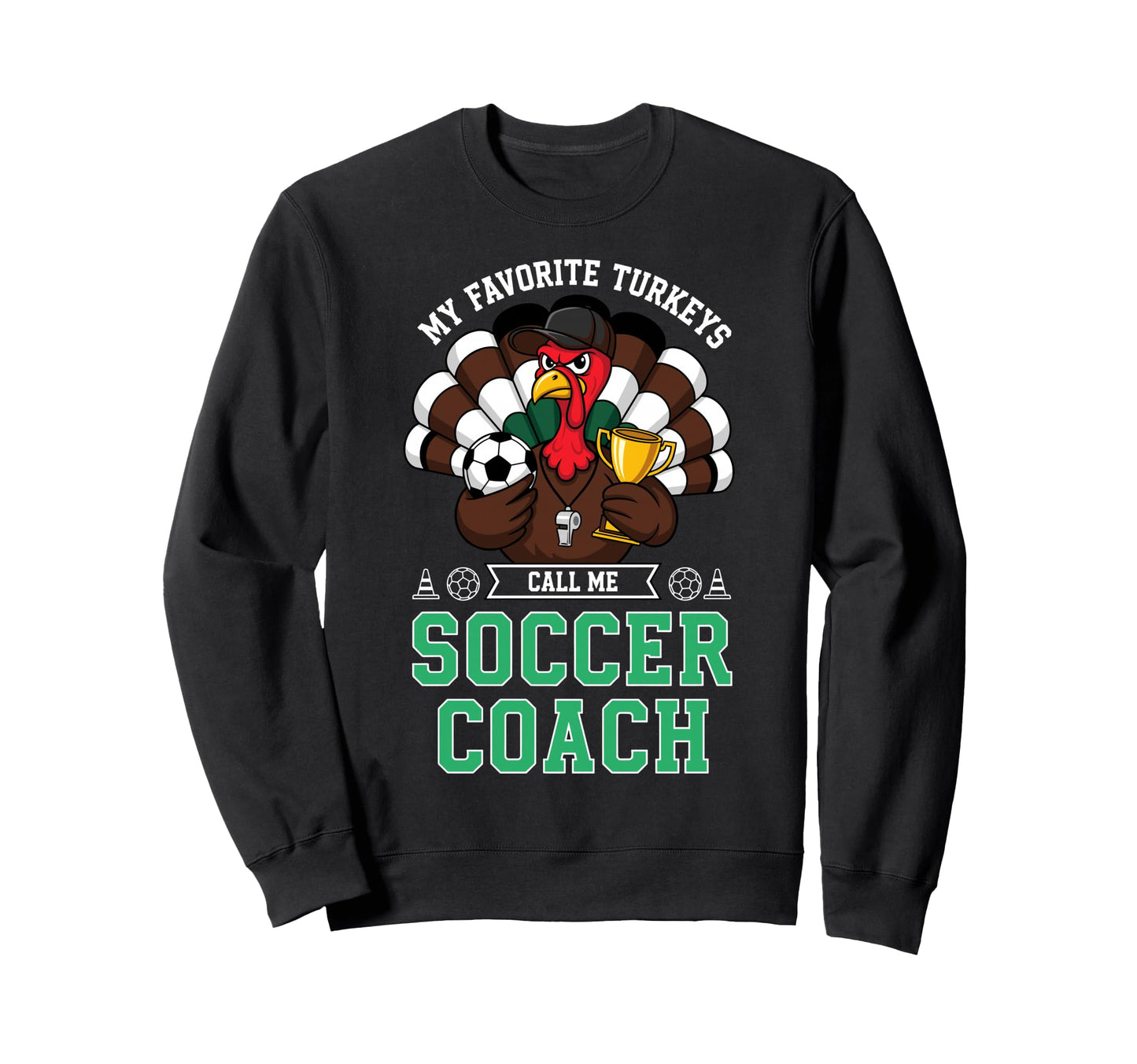 My Favorite Turkeys Call Me Sweatshirt - Custom Art Print for Adults - T-Shirt, Sweatshirt, Hoodie