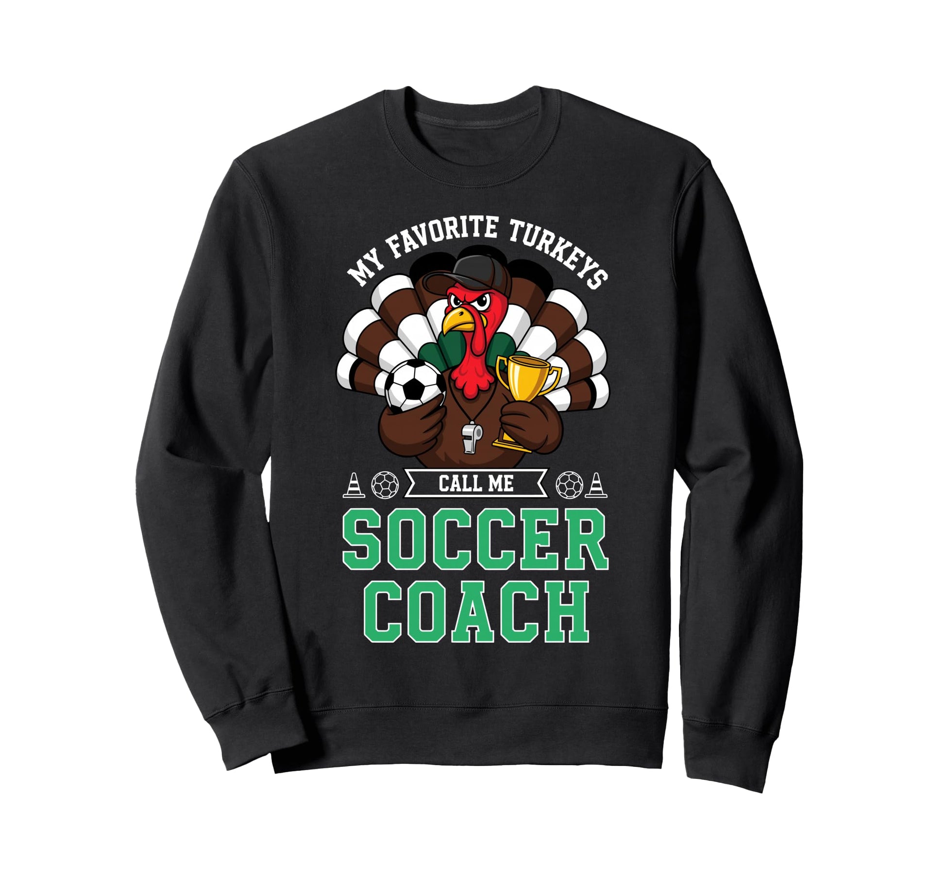 My Favorite Turkeys Call Me Sweatshirt - Custom Art Print for Adults - T-Shirt, Sweatshirt, Hoodie