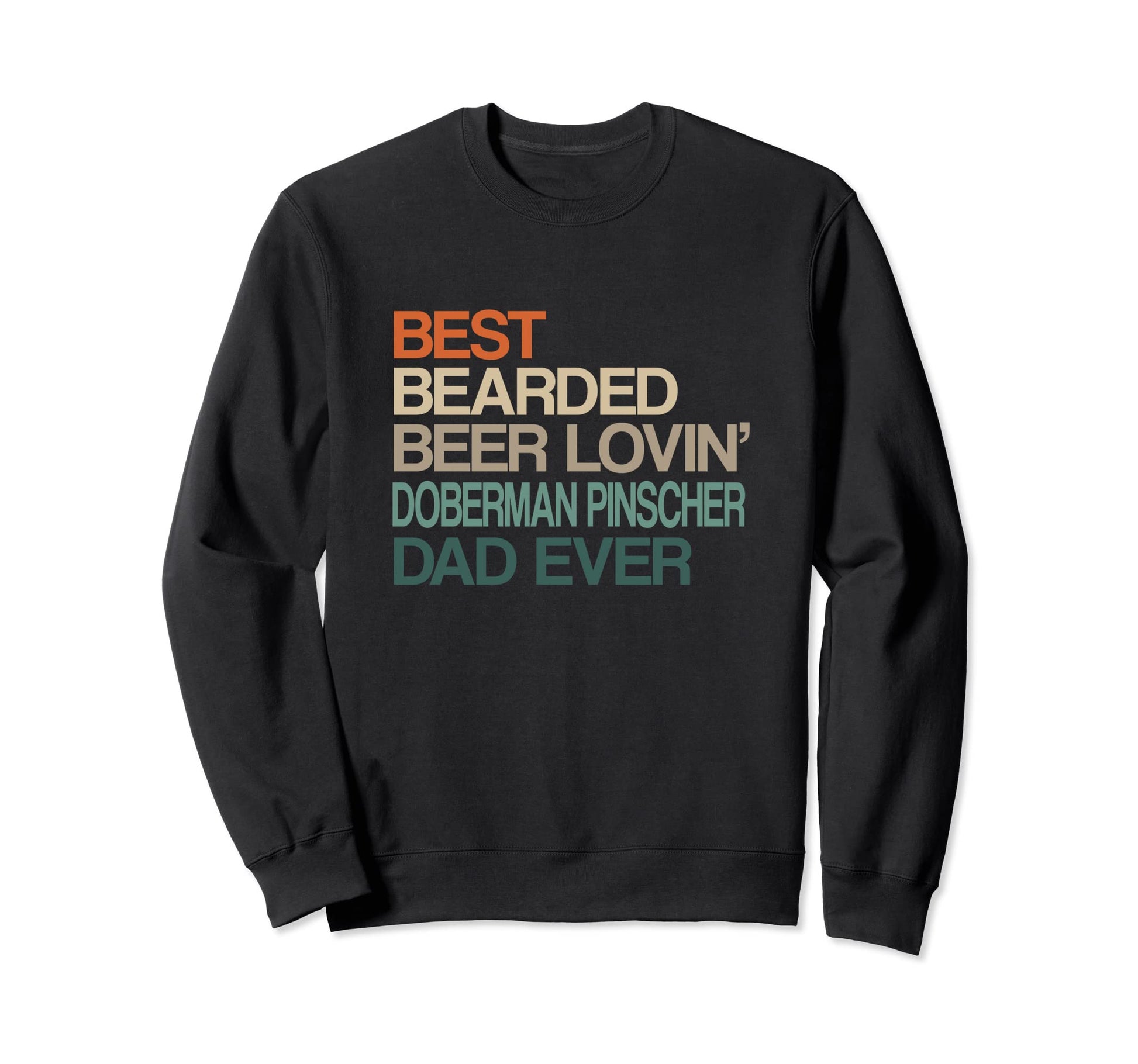 Best Bearded Beer Lovin Doberman Sweatshirt - Novelty Apparel for Adults - T-Shirt, Sweatshirt, Hoodie