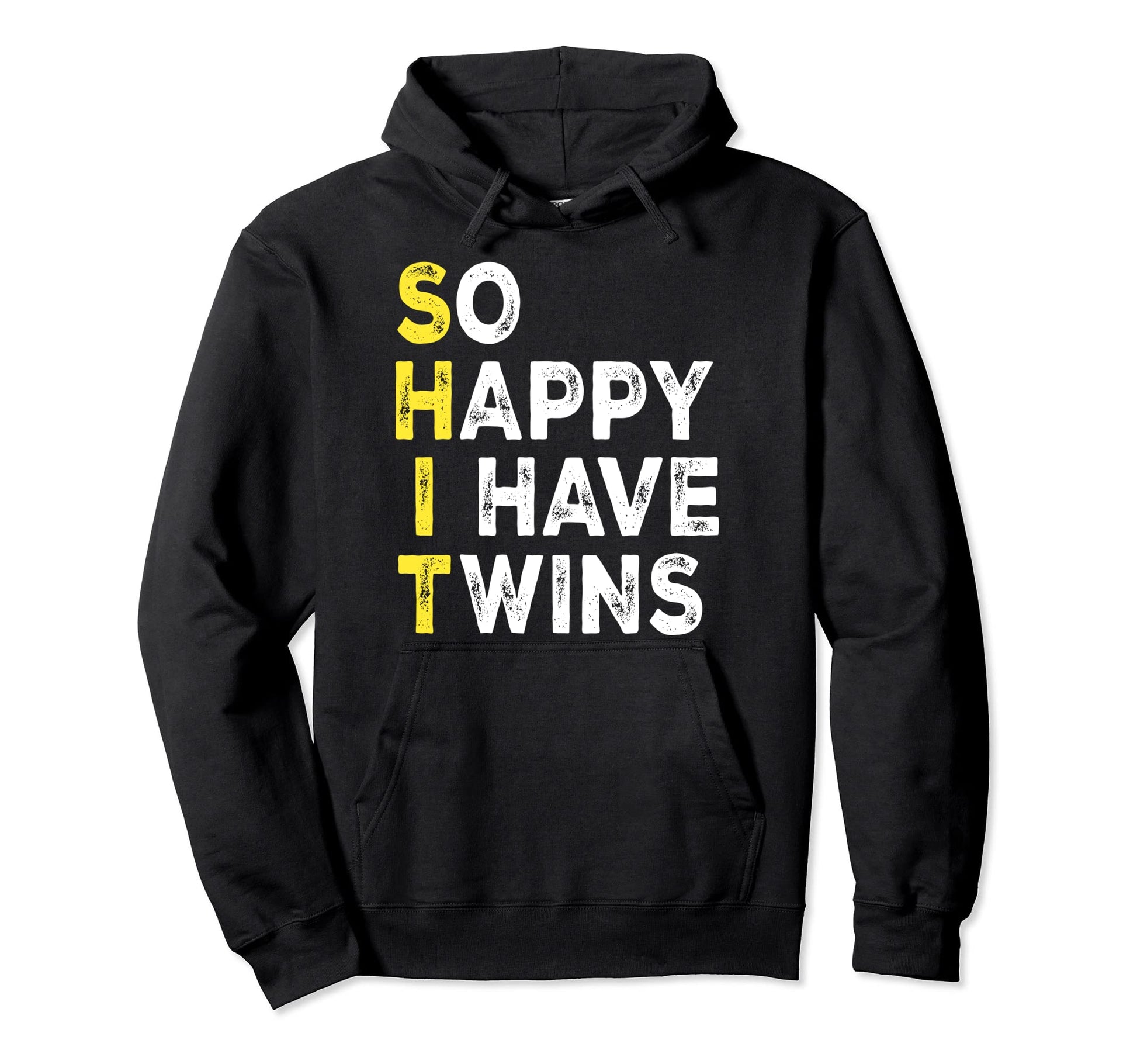 So Happy I Have Twins Funny Twin Hoodie - Streetwear Style Men Women - T-Shirt, Sweatshirt, Hoodie
