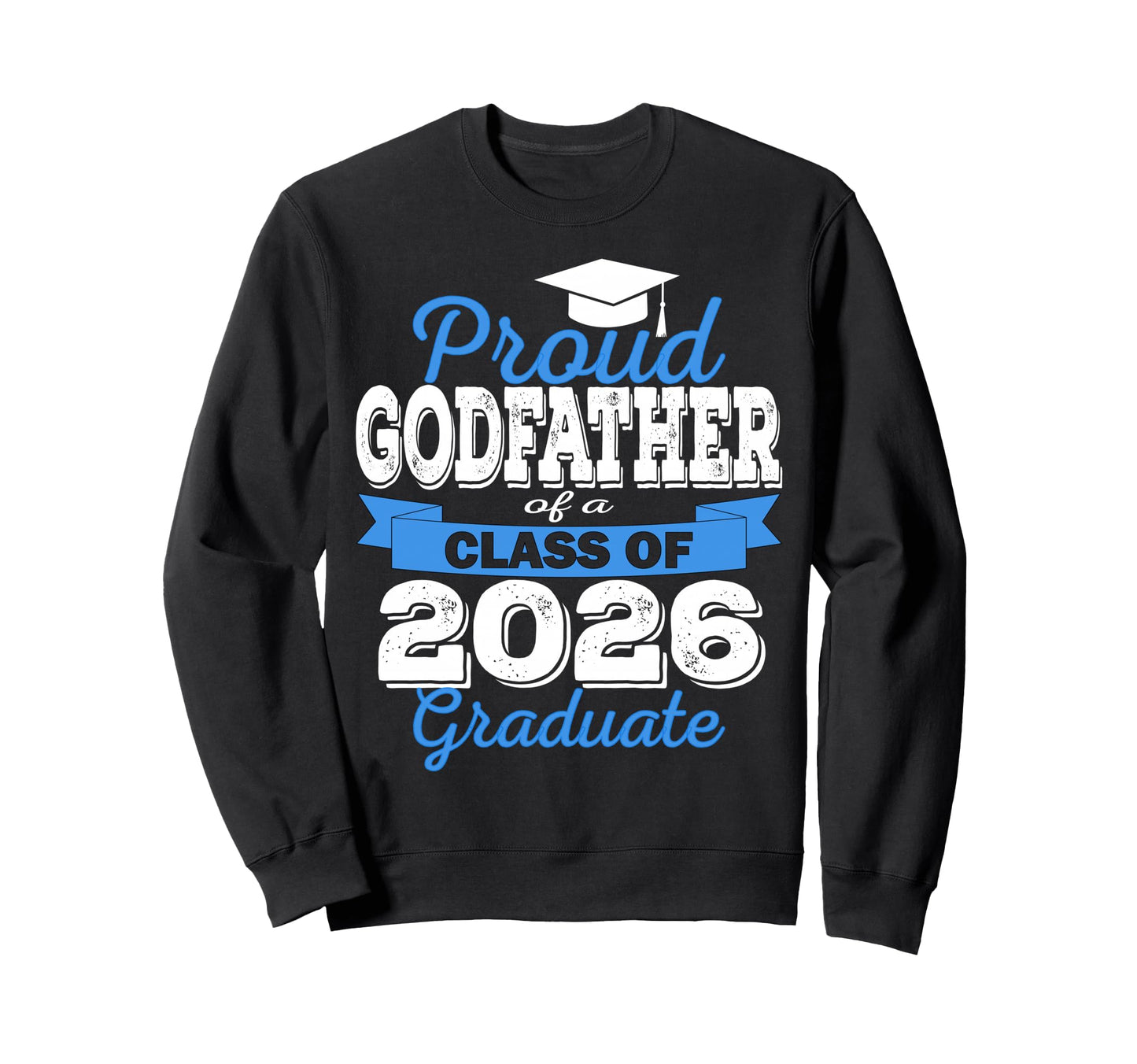 Super Proud Godfather 2026 Sweatshirt - Aesthetic Graphic Men Women - T-Shirt, Sweatshirt, Hoodie