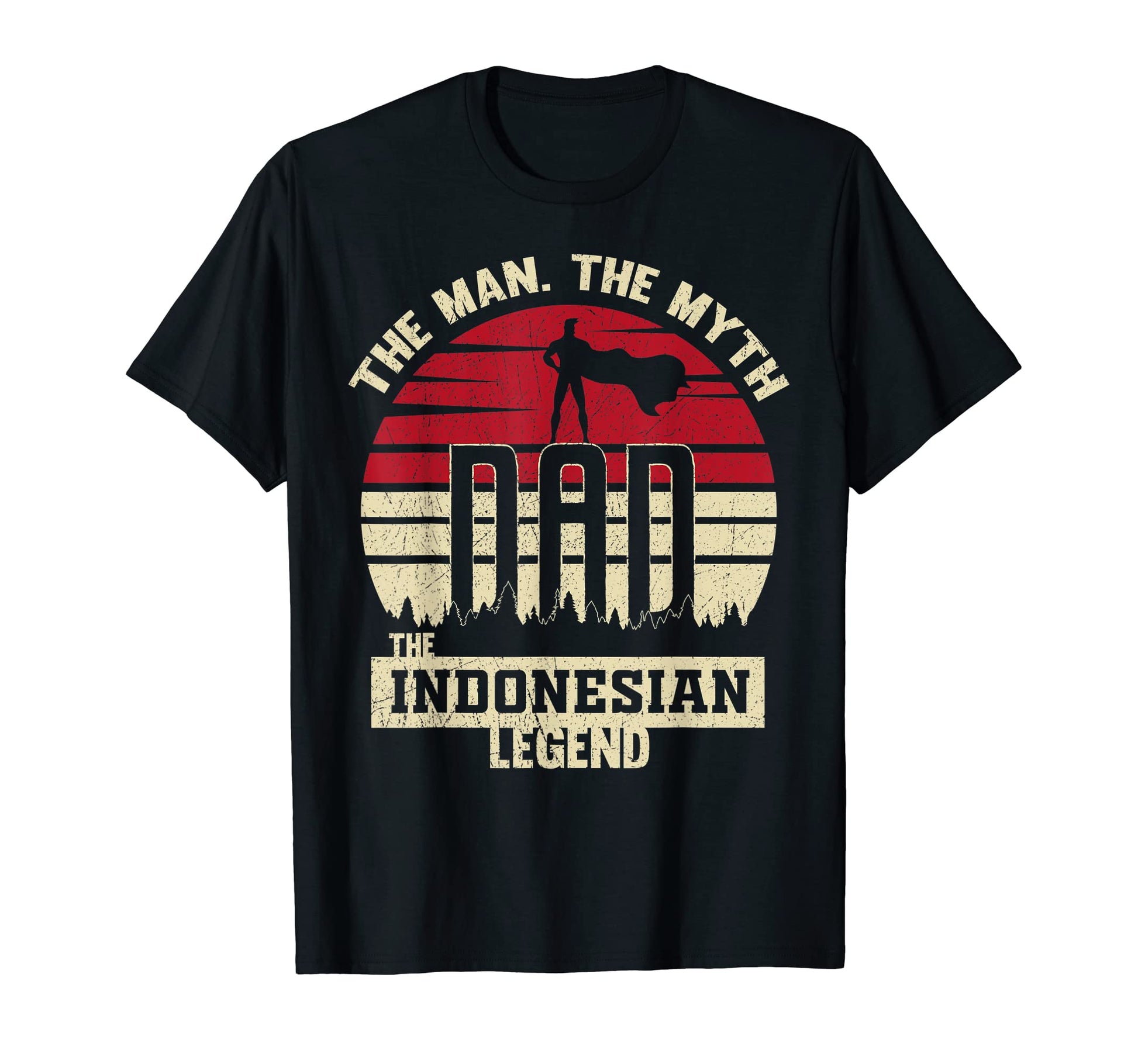 Myth Indonesian Legend Dad T-Shirt - Streetwear Style Unisex - T-Shirt, Sweatshirt, Hoodie