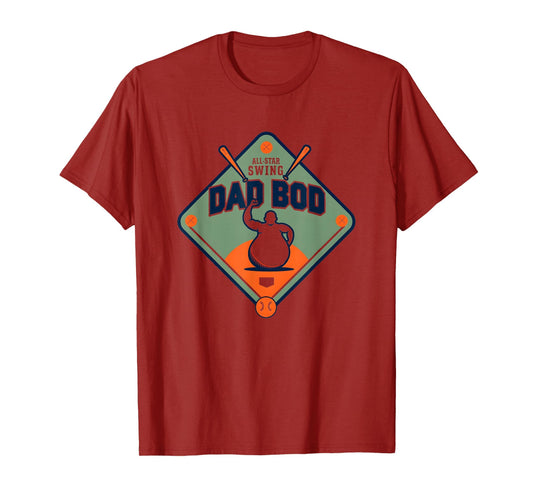 Baseball Dad Bod All Star Swing T-Shirt - Casual Everyday Wear Unisex - T-Shirt, Sweatshirt, Hoodie