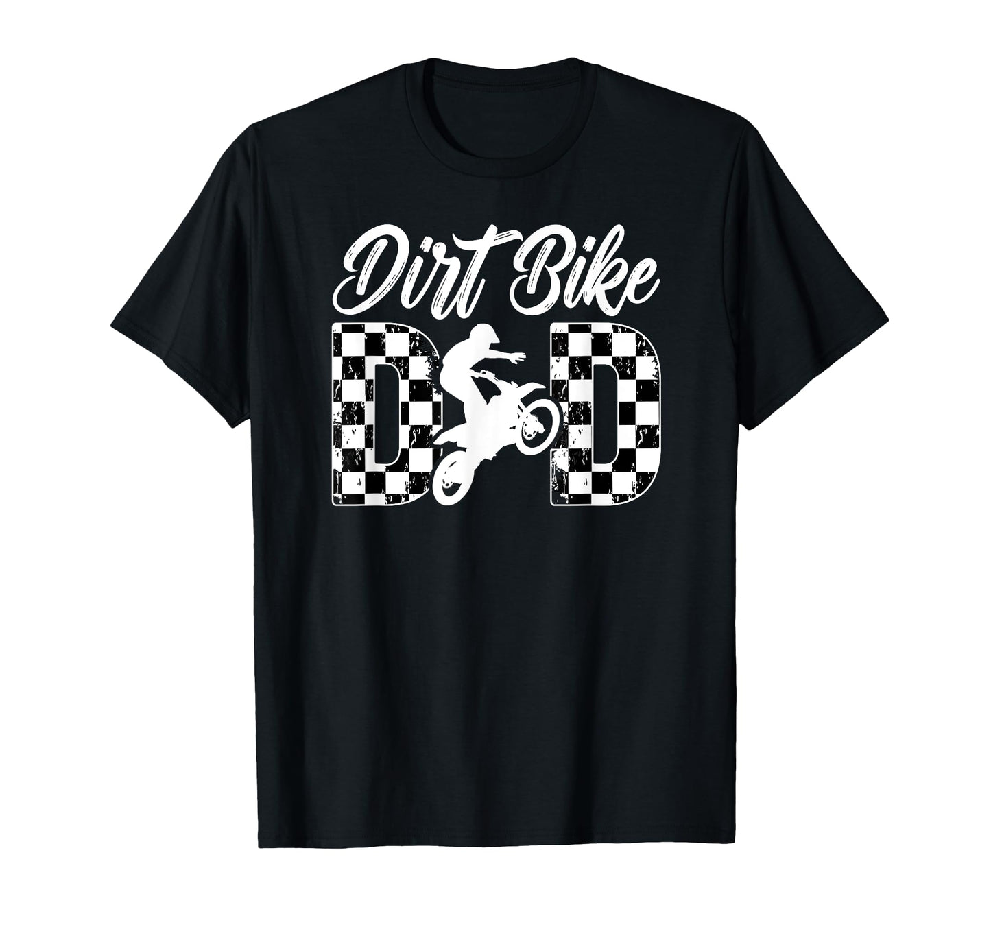 Dirt Bike Dad Dirt Biker Dad Dirt T-Shirt - Casual Everyday Wear Men Women - T-Shirt, Sweatshirt, Hoodie